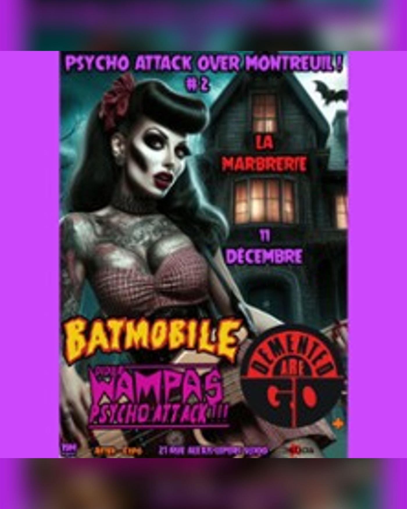Psycho Attack Over Montreuil #2 : Wampas Psycho + Batmobile + Demented Are Go
