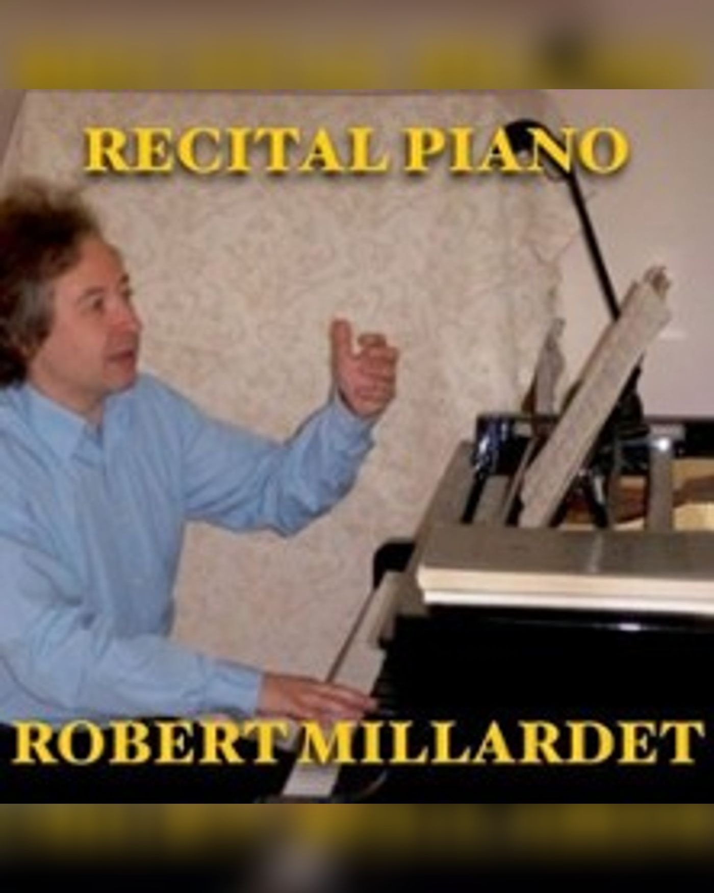 Récital Robert Millardet