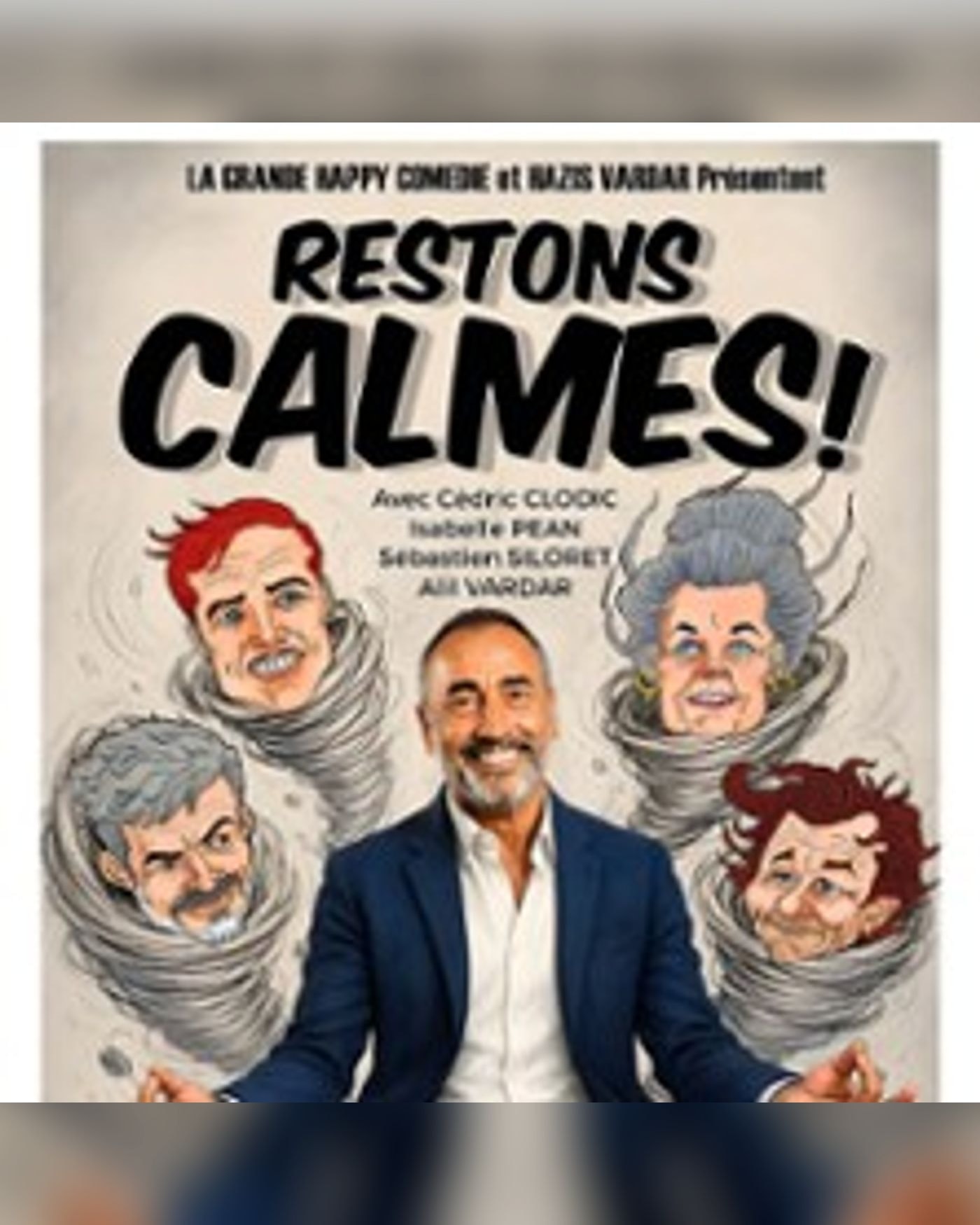 Poster for the show Restons Calmes - En Rodage, La Grande Comédie, Paris