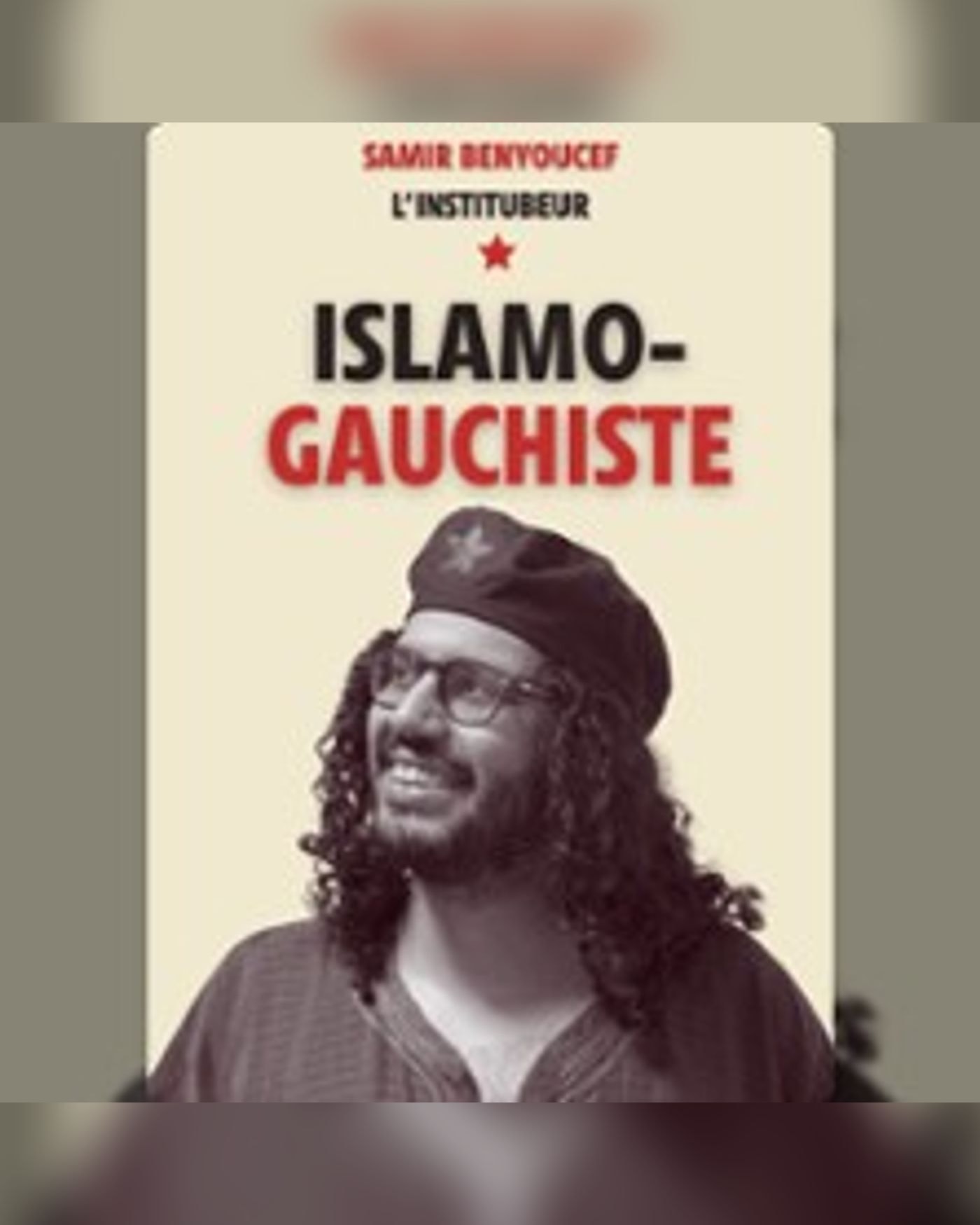 Samir Benyoucef Dans Islamo-Gauchiste