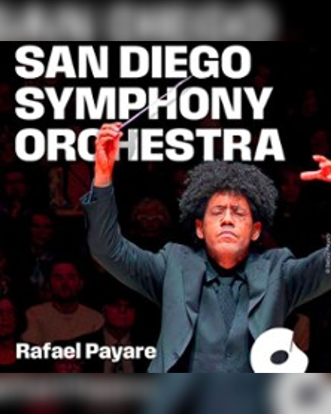 San Diego Symphony Orchestra - Rafael Payare