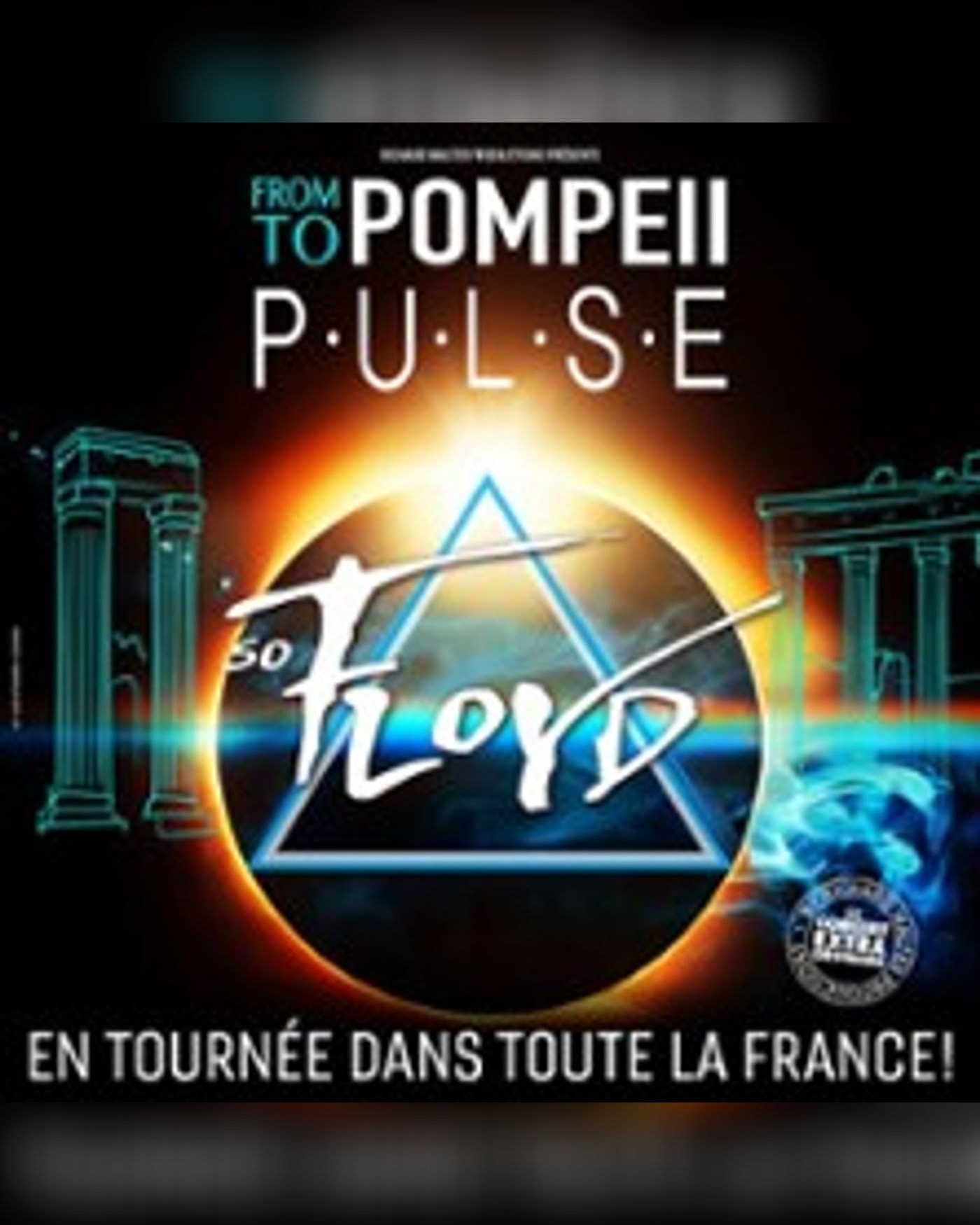 So Floyd - From Pompeii to Pulse - Paris & Tournée
