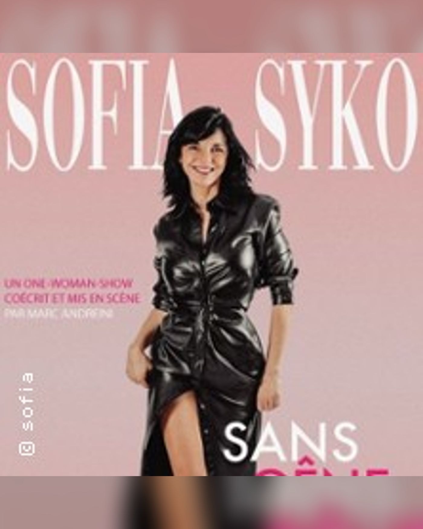 Sofia Syko - Sans Gêne, je Dérange ? Et Alors !