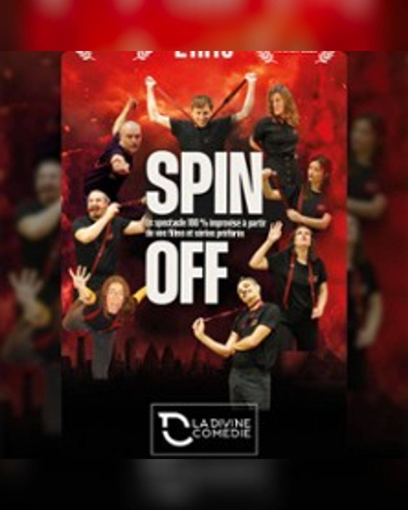 Affiche du spectacle Spin-Off, La Divine Comedie - Salle 2