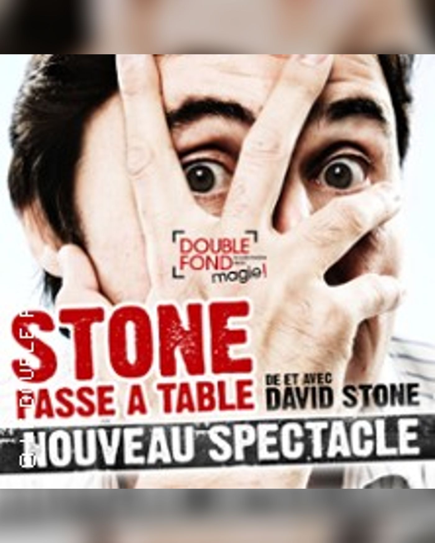 Affiche du spectacle Stone Passe à Table, Le Double Fond