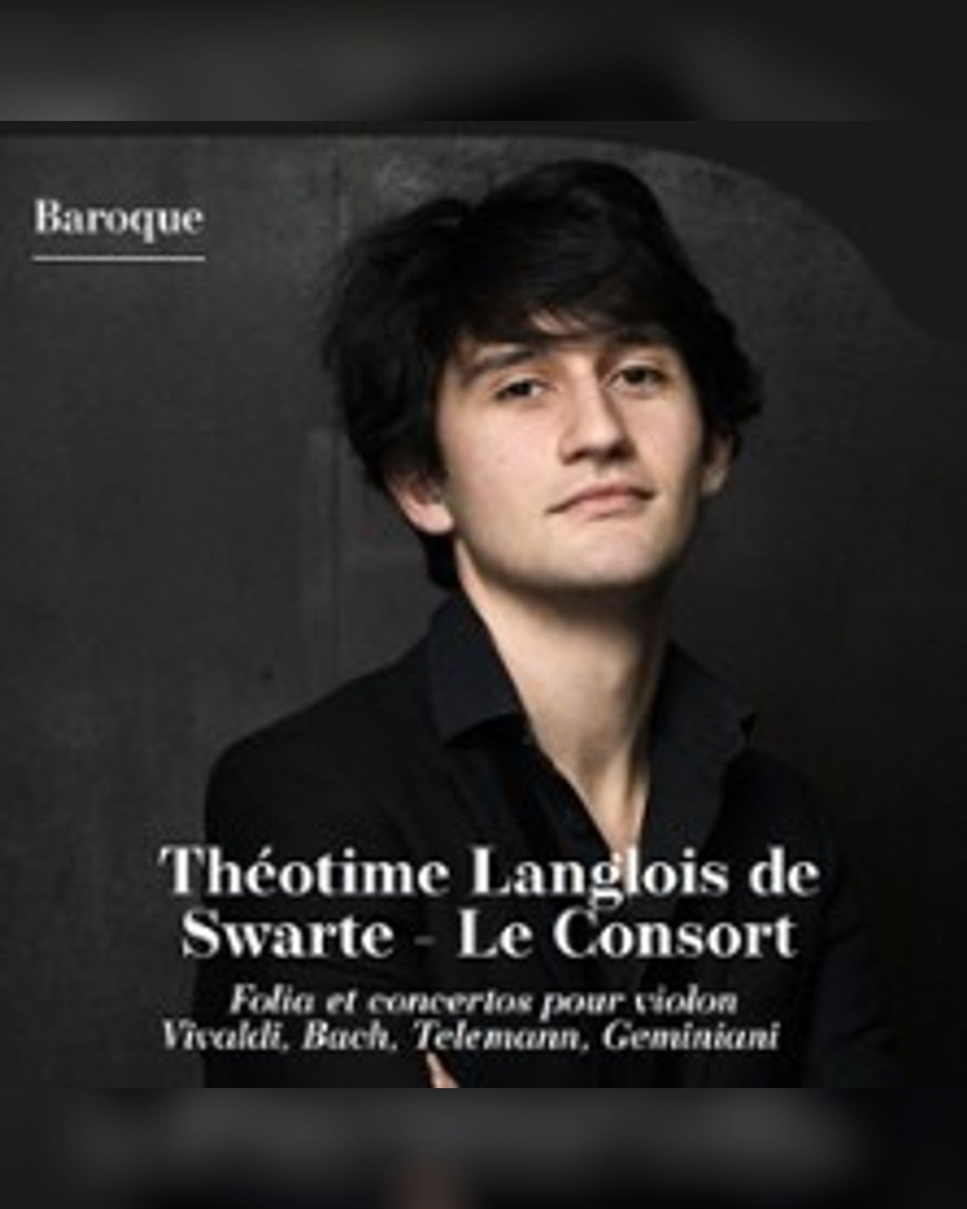 Théotime Langlois De Swarte - Le Consort