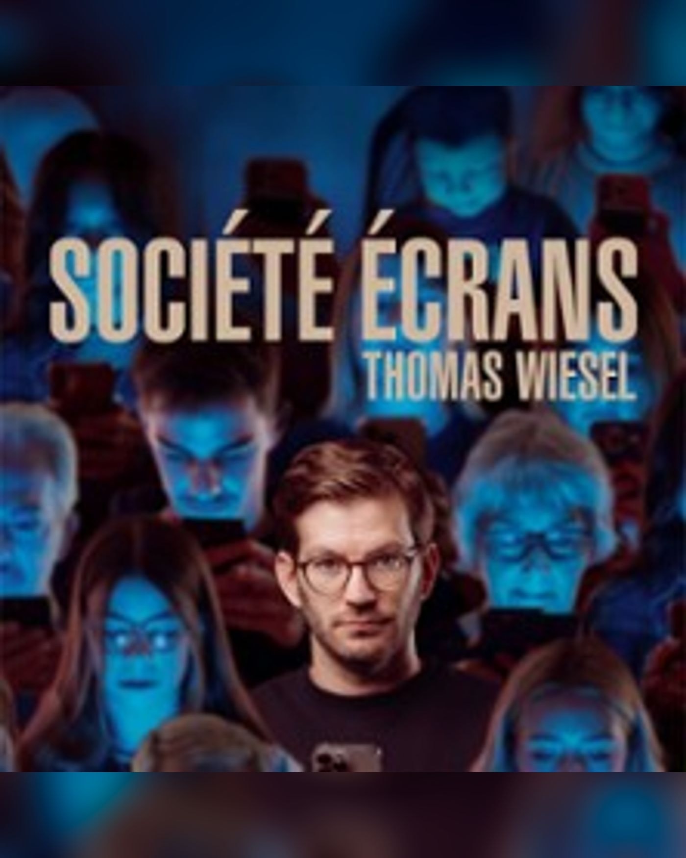 Thomas Wiesel - Société Ecrans (Tournée)