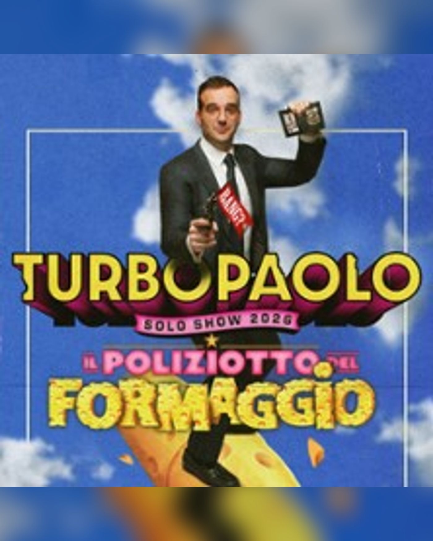 Turbopaolo - Il Poliziotto Del Formaggio