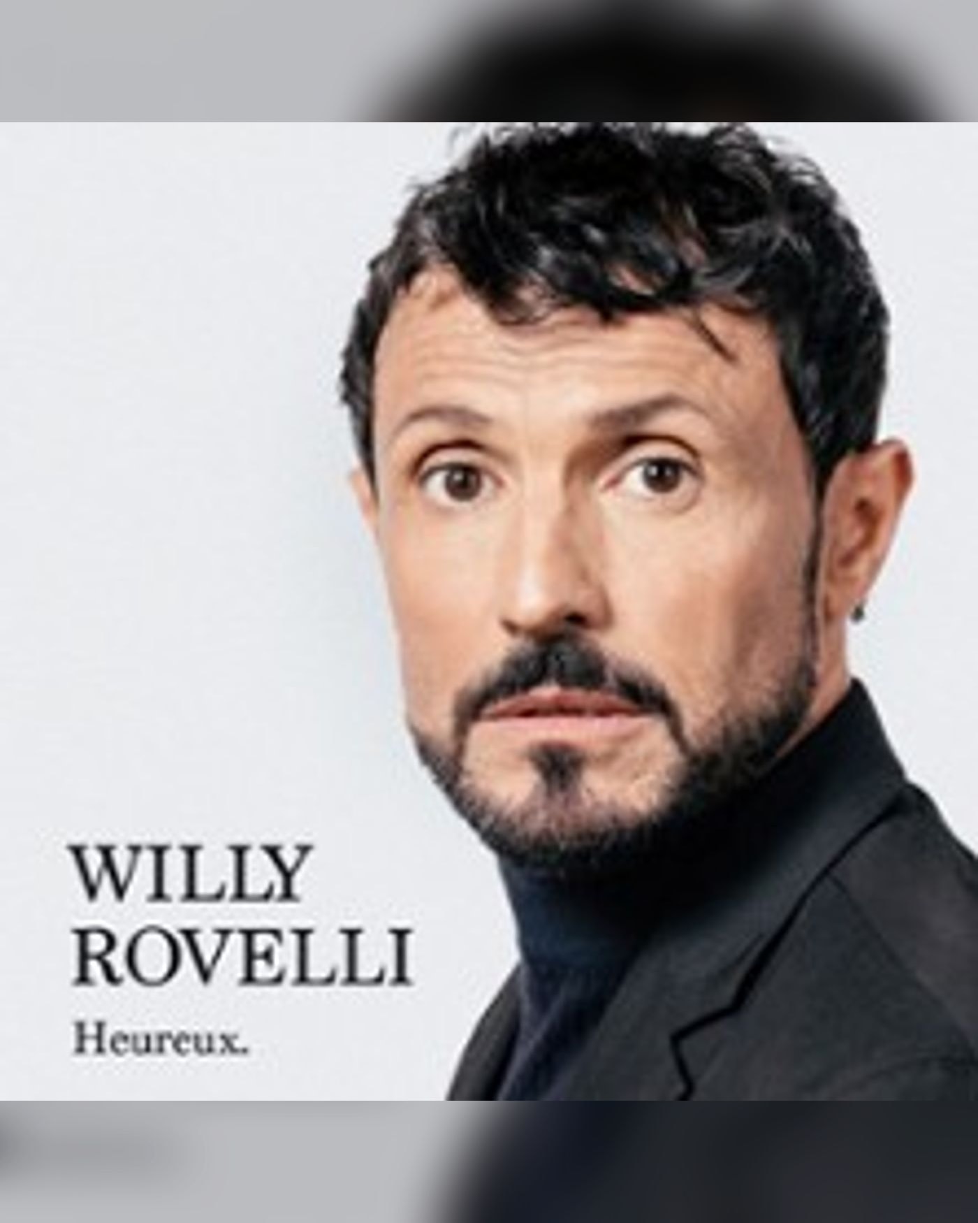 Willy Rovelli - Heureux - Tournée