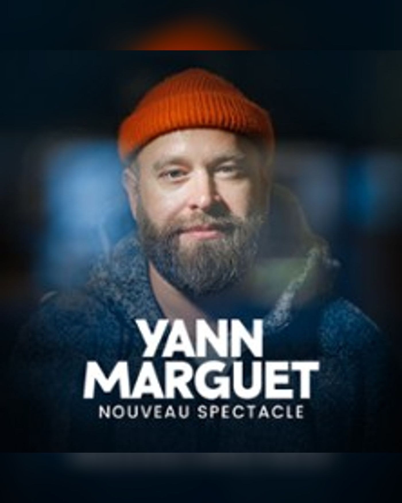 Yann Marguet - Nouveau Spectacle