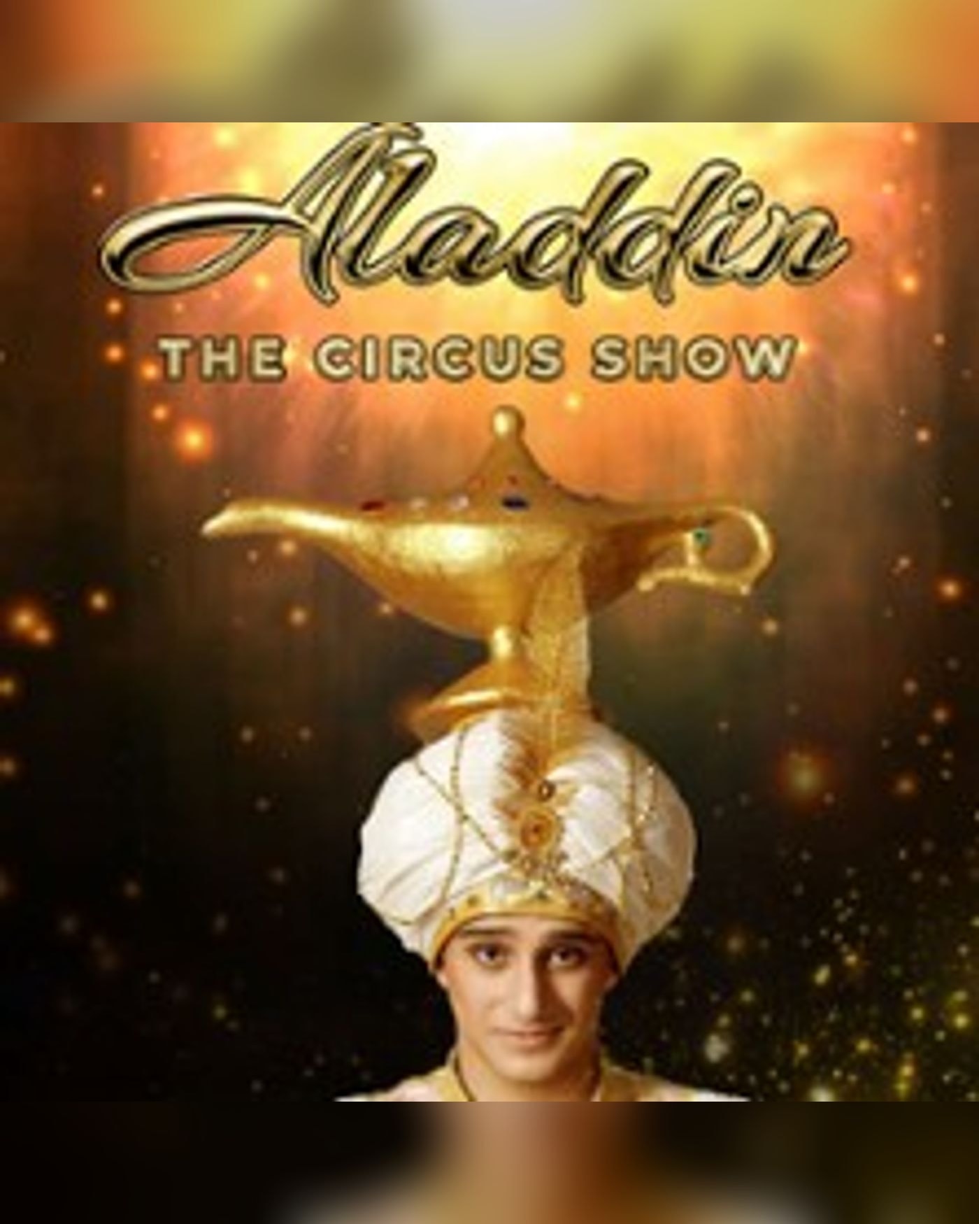 Affiche du spectacle Aladdin The Circus Show, Casino Barrière Enghien