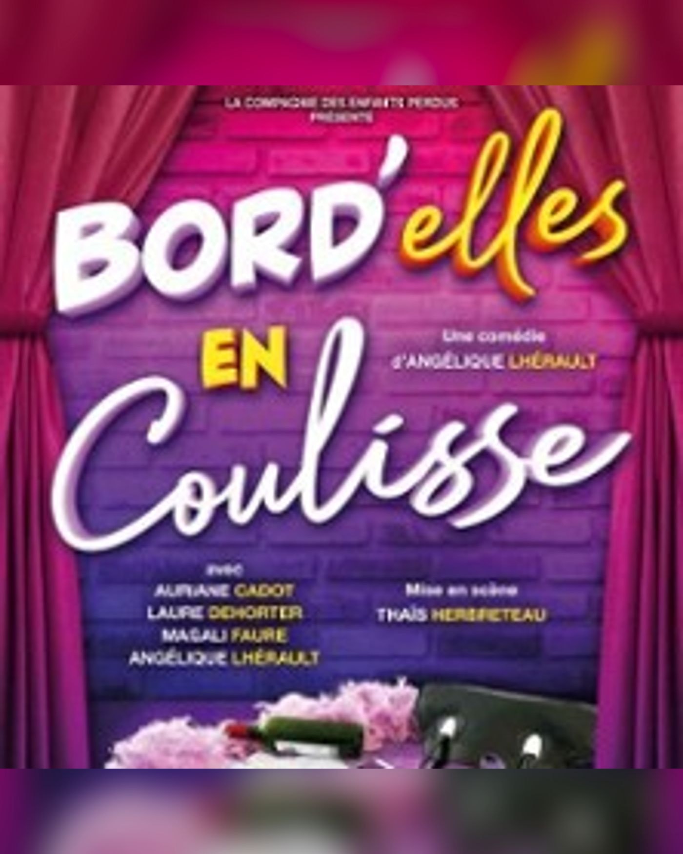 Affiche du spectacle Bord'elles en Coulisses, Salle Coluche
