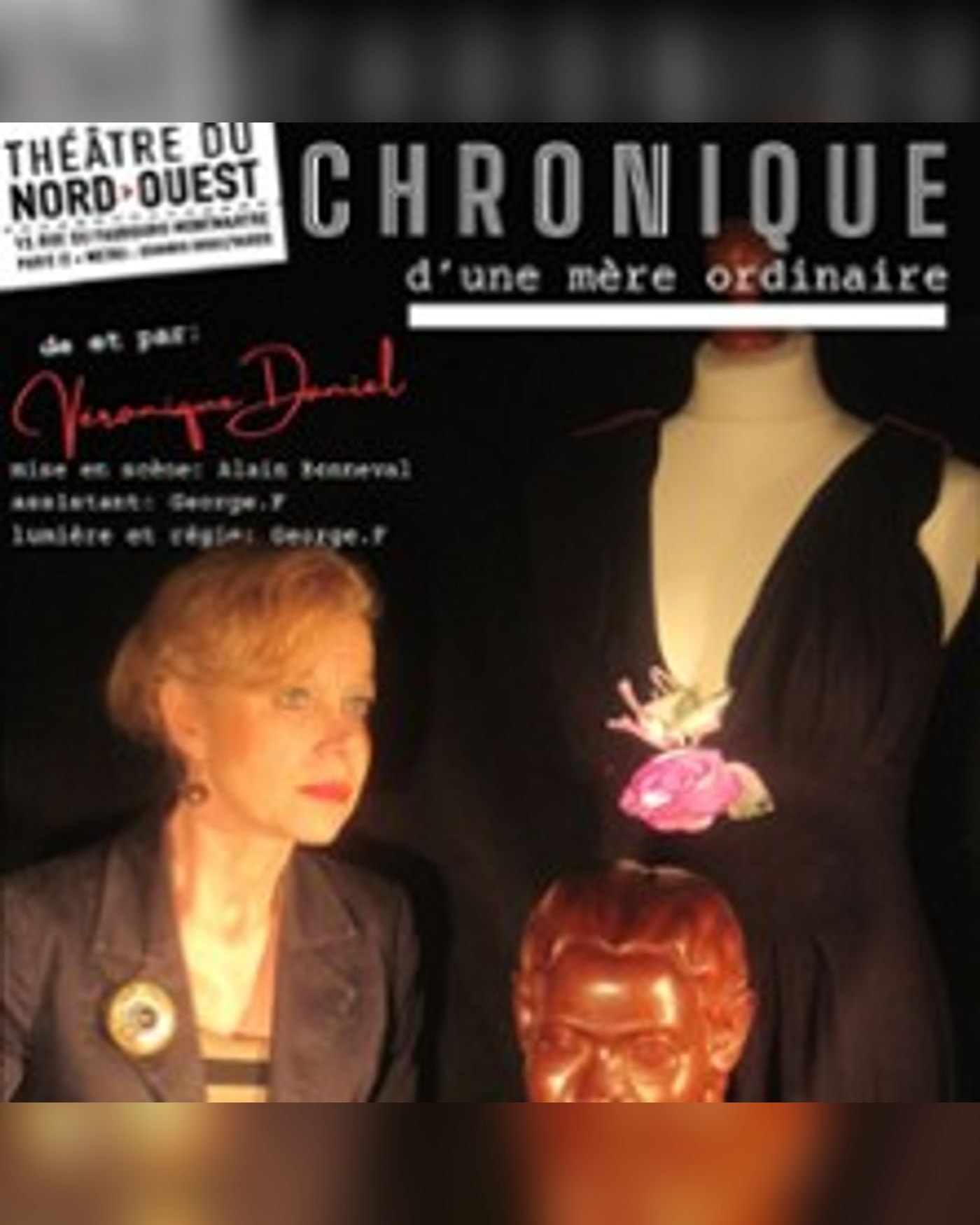 Poster for the show Chronique d'une Mère Ordinaire, Theatre du Nord — Ouest