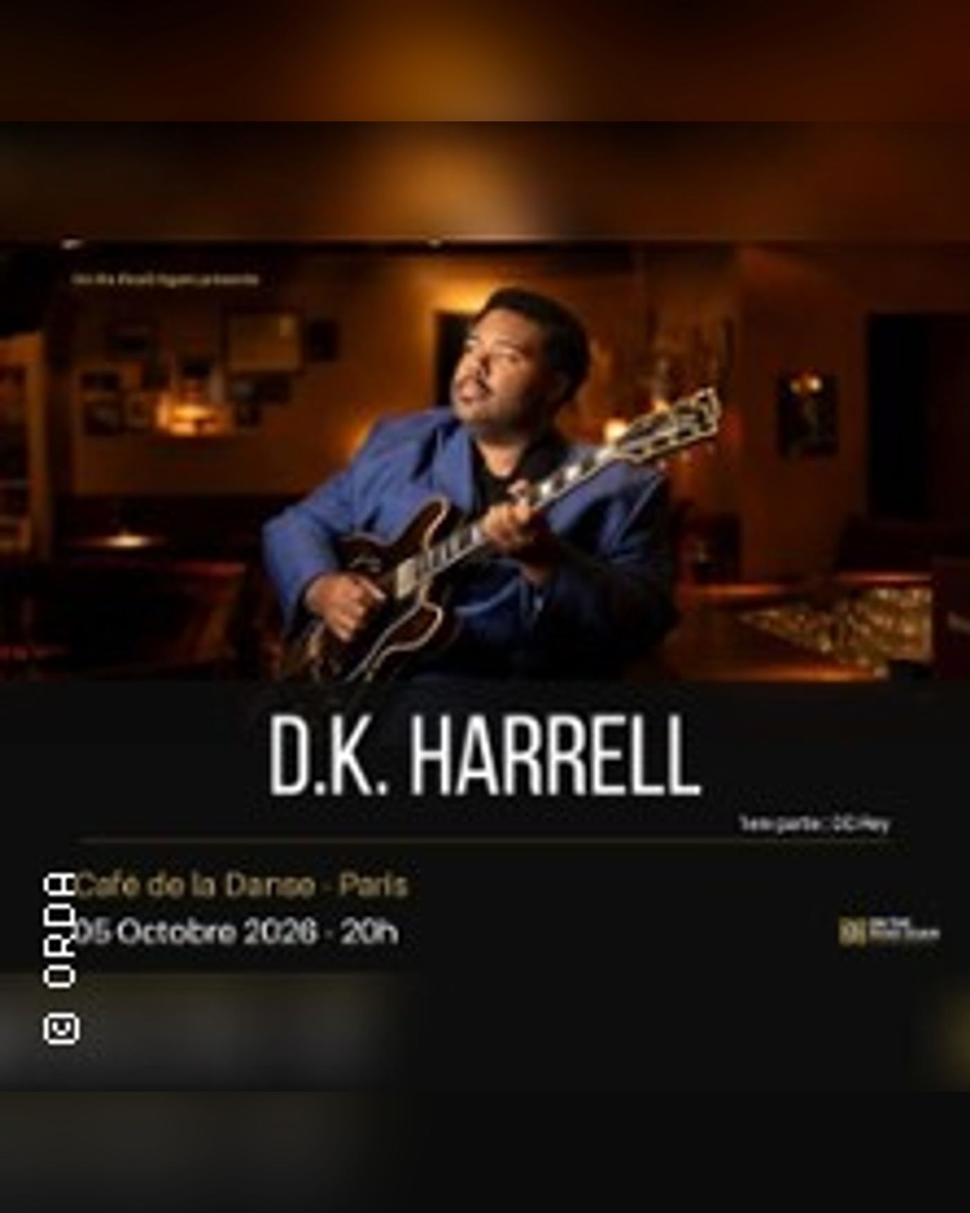 Affiche du concert D.k. Harrell, Cafe de la Danse