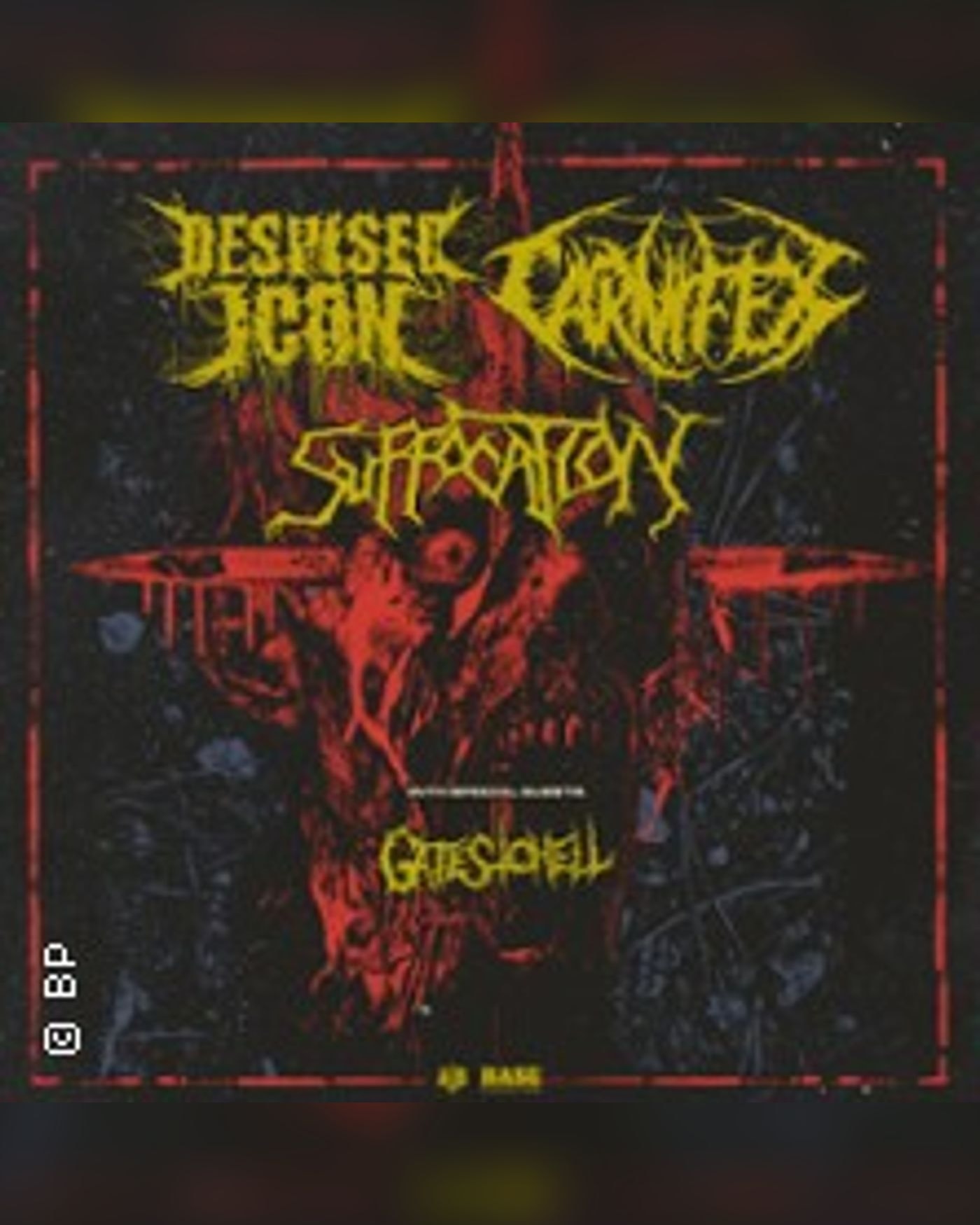 Despised Icon + Carnifex + Suffocation