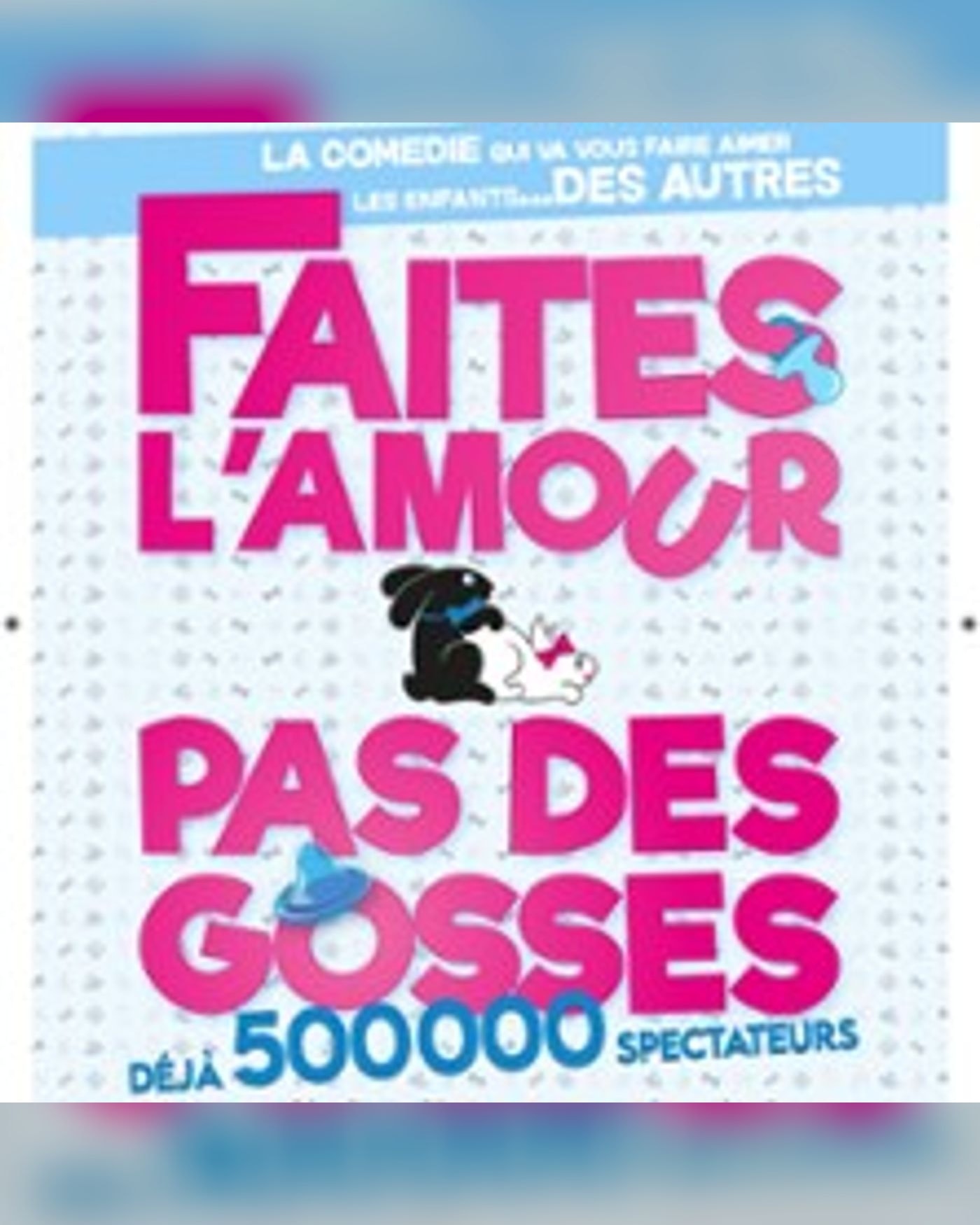 Faites L'Amour Pas Des Gosses