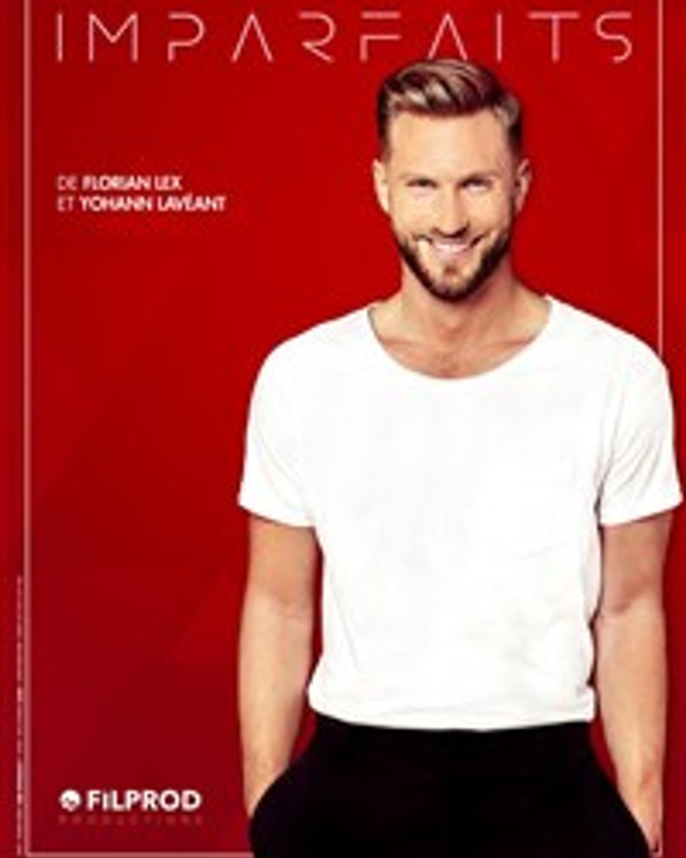 Affiche du spectacle Florian Lex dans Imparfaits, L'Olympia