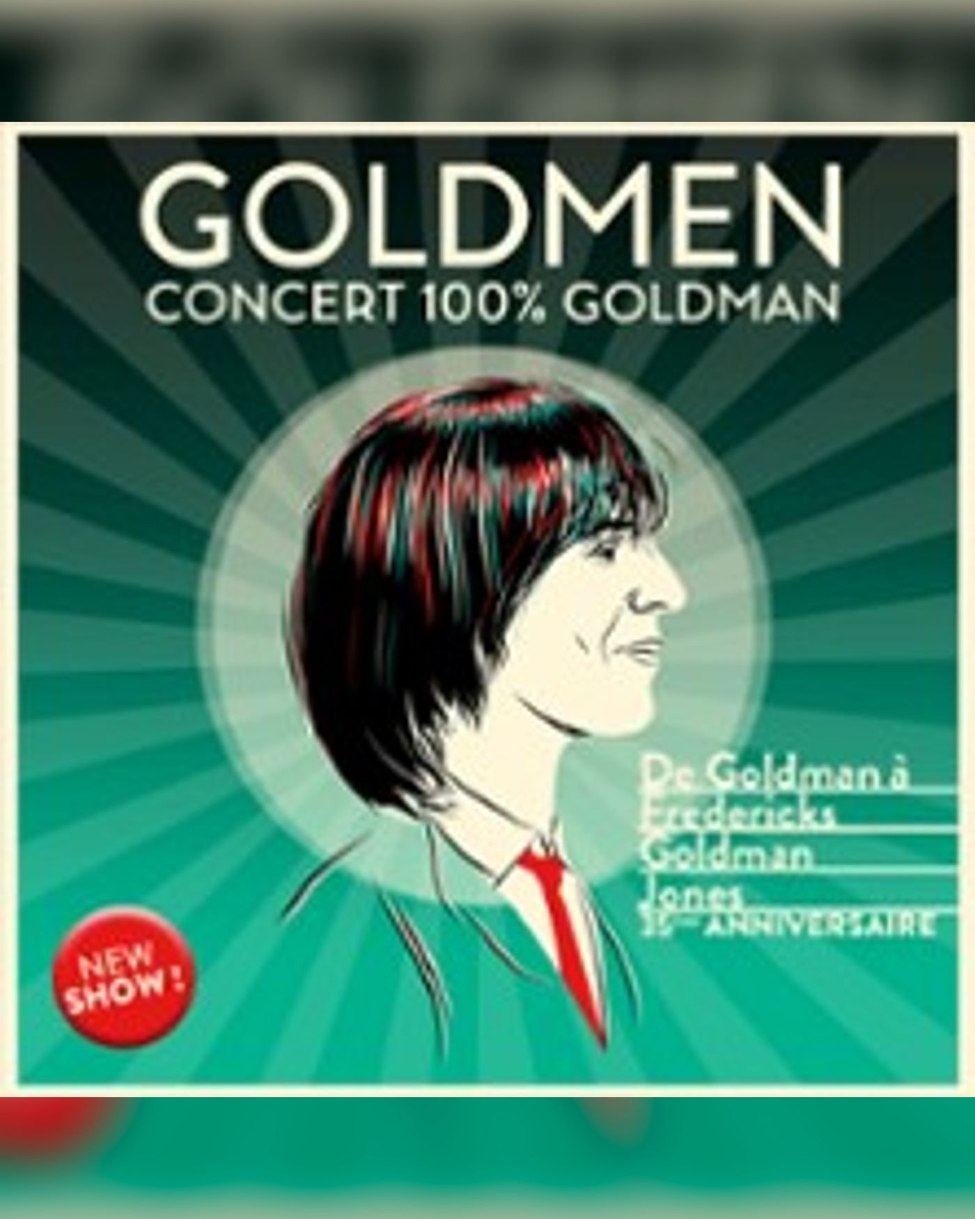 Affiche de Goldmen Concert 100% Goldman