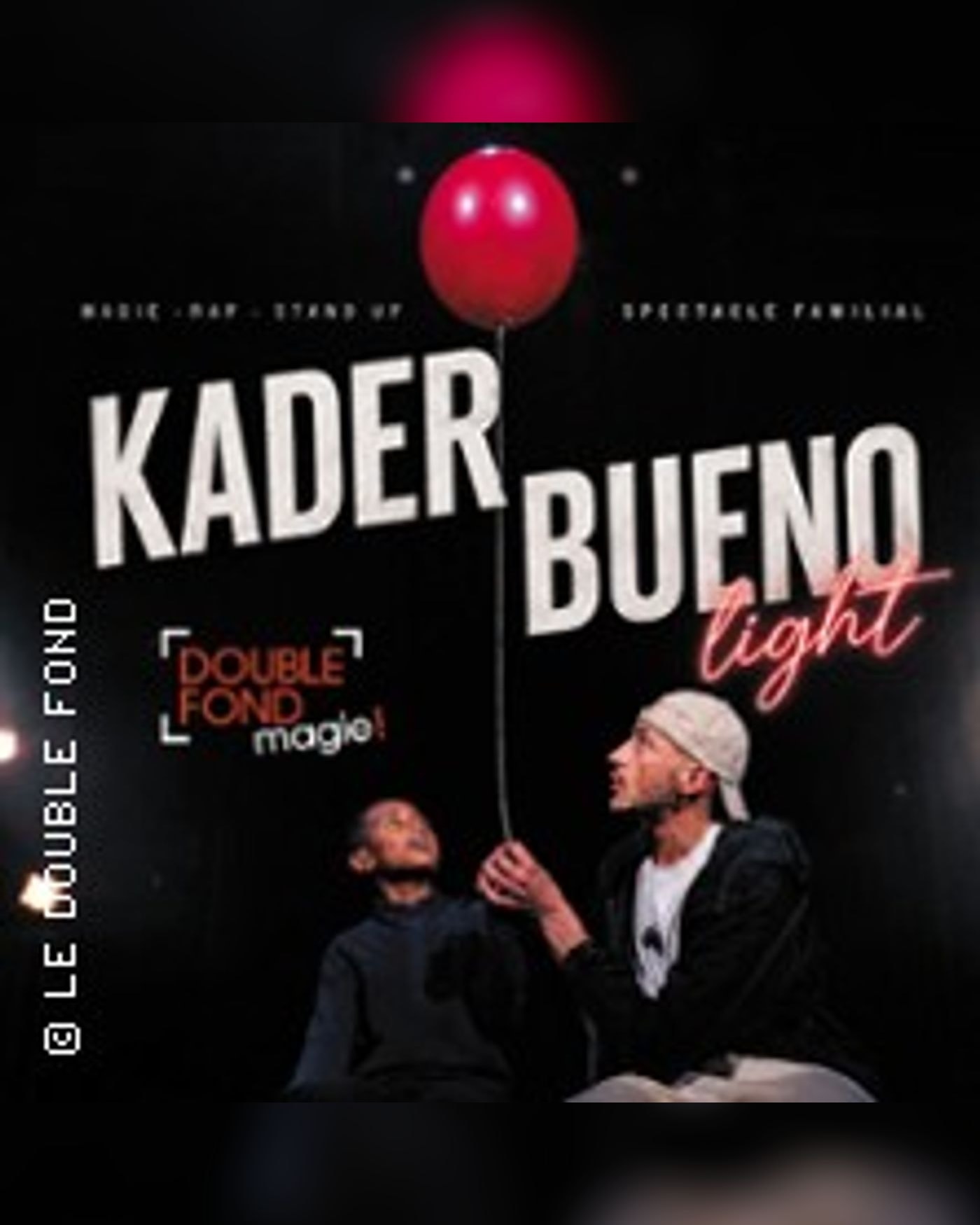 Affiche du spectacle Kader Bueno Light, Le Double Fond