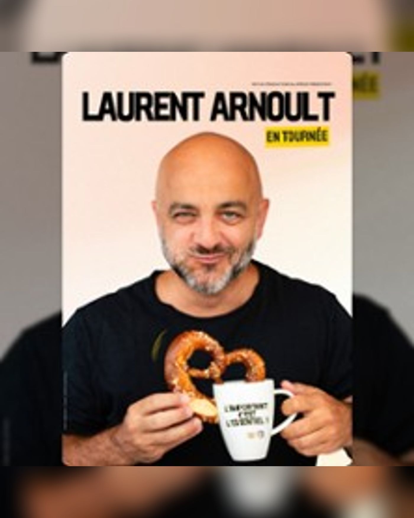 Affiche du spectacle Laurent Arnoult, Le Montorgueil - Scène des Halles