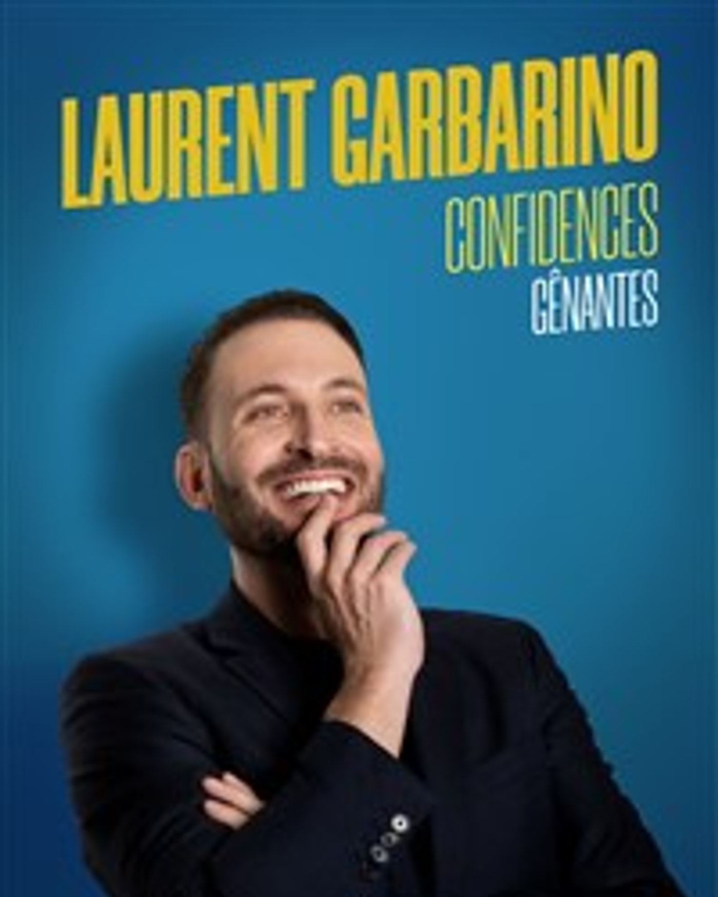 Affiche Laurent Garbarino dans Confidences gênantes