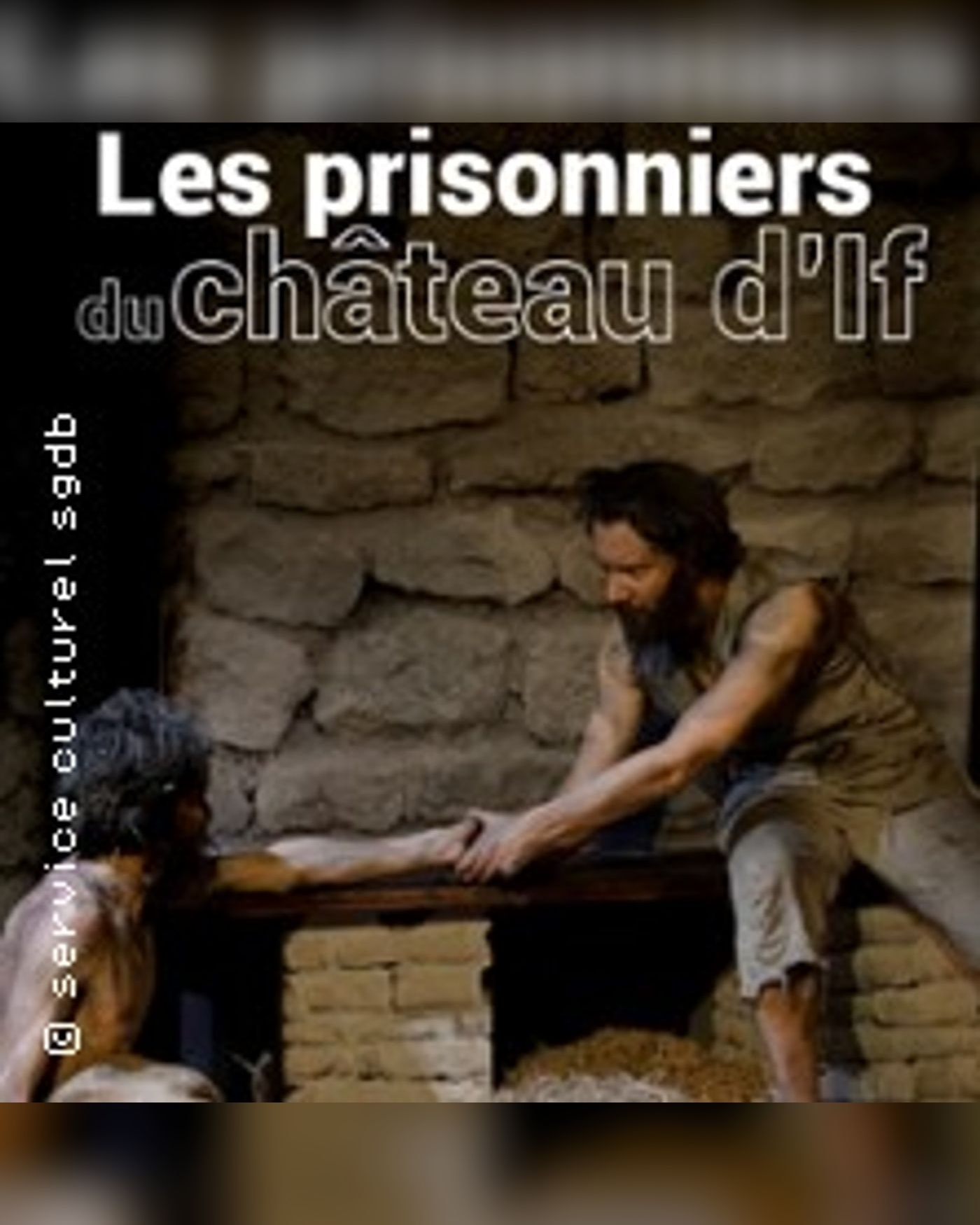 Les Prisonniers du Château d’If