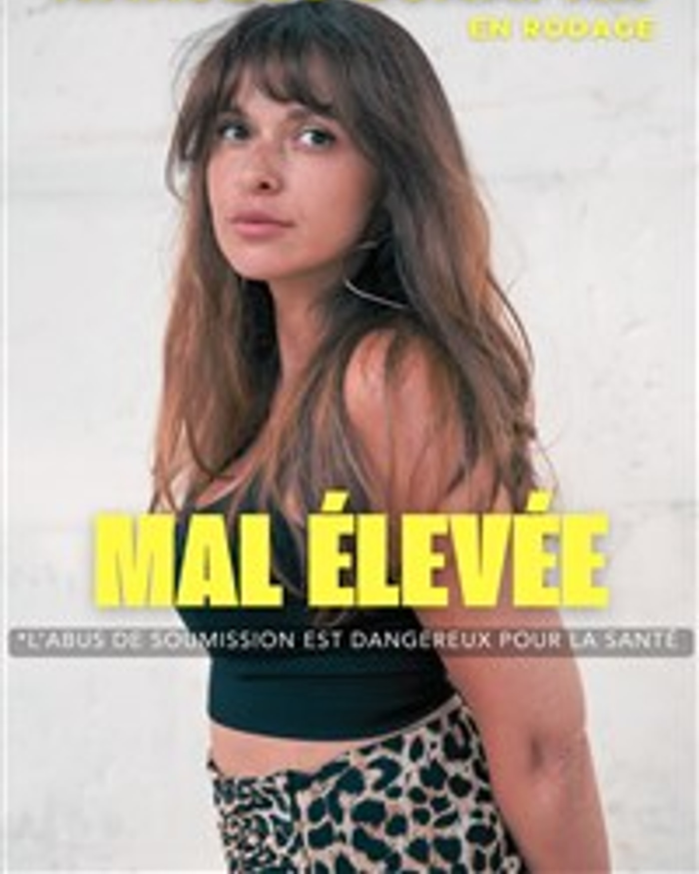 Poster for the show Narjess Djaafar dans Mal élevée, Le Solo