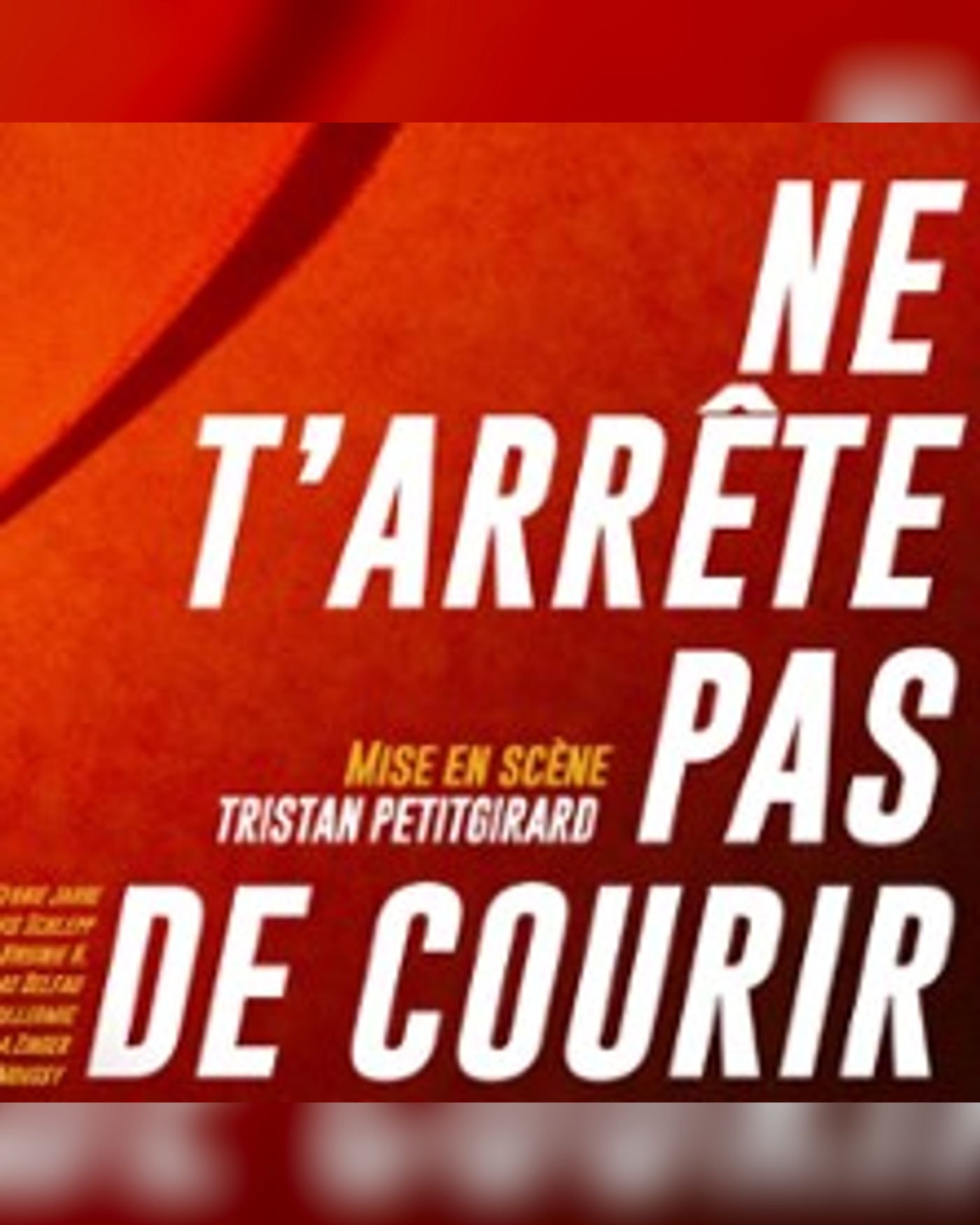 Ne T'Arrête Pas de Courir