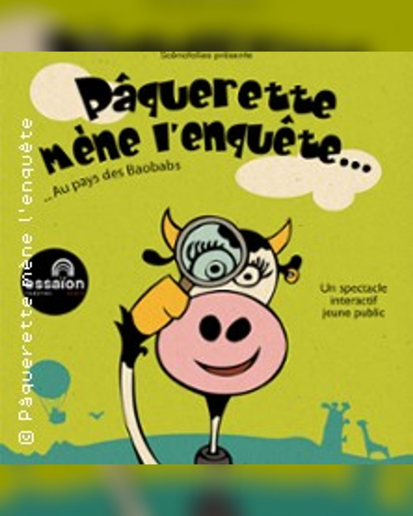 Affiche du spectacle Pâquerette mène l'Enquête, Essaïon - Salle Cabaret