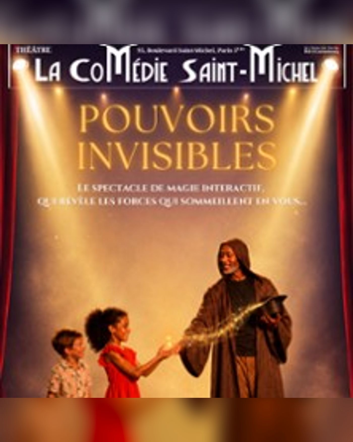 Affiche du spectacle Pouvoirs Invisibles, La Comédie St-Michel - Grande Salle