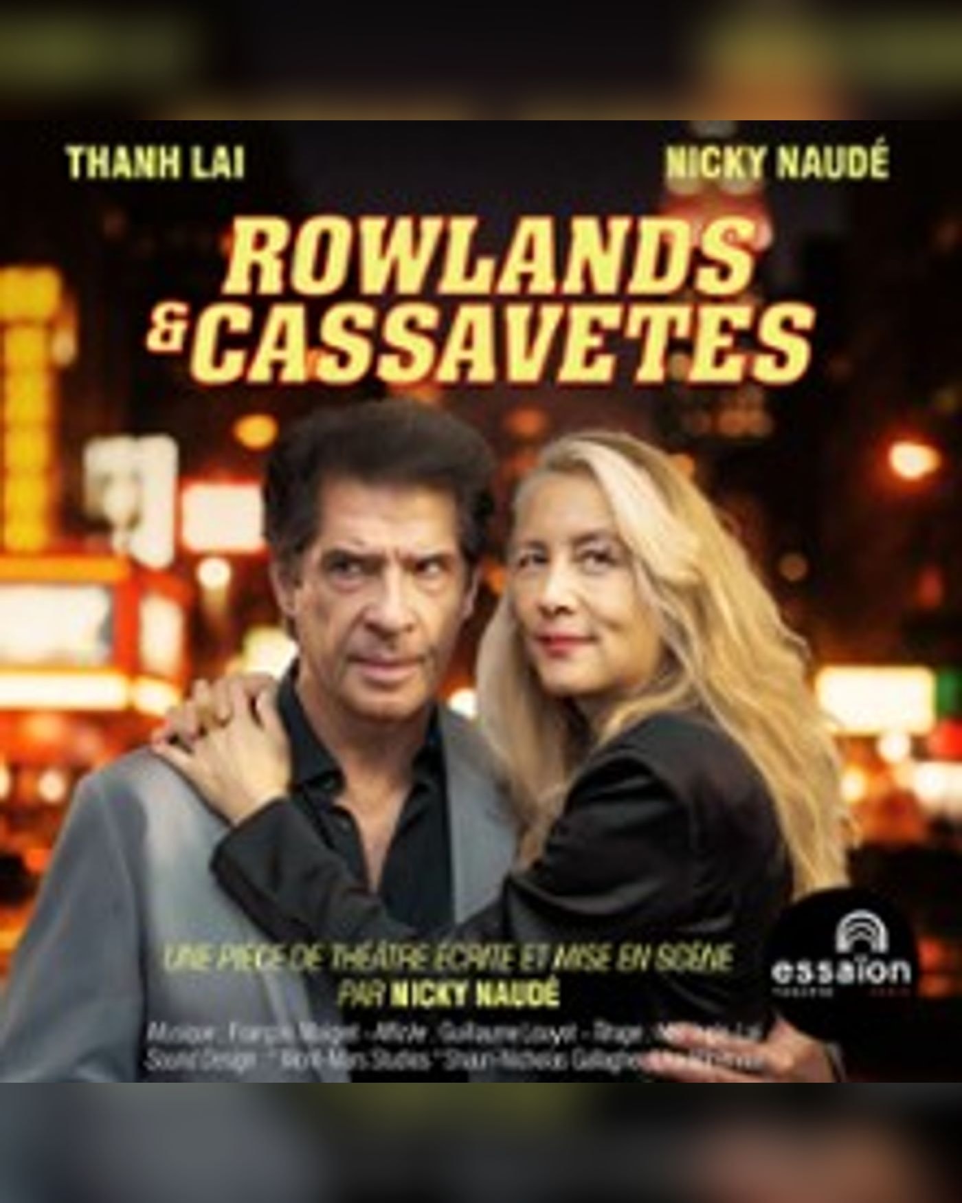Affiche du spectacle Rowlands et Cassavetes, Essaïon - Salle Cabaret