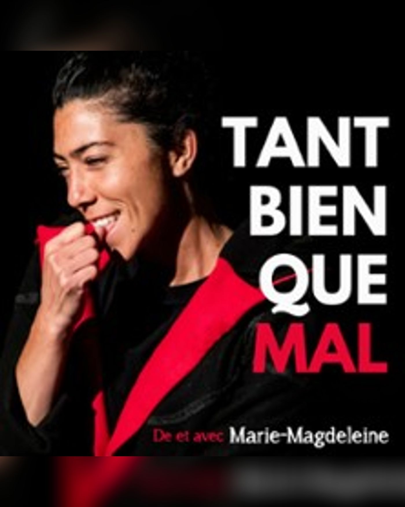 Affiche du spectacle Tant Bien Que Mal, L'Européen