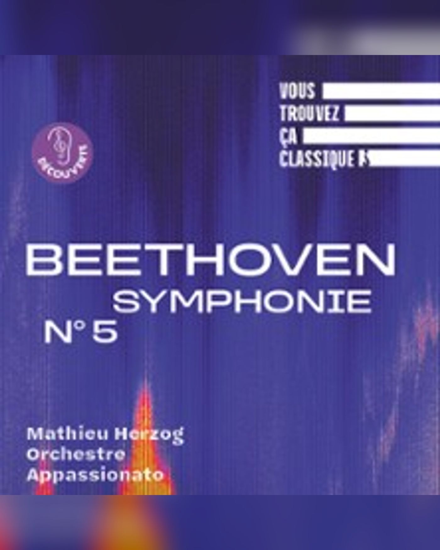 Vous Trouvez ça Classique ? Beethoven