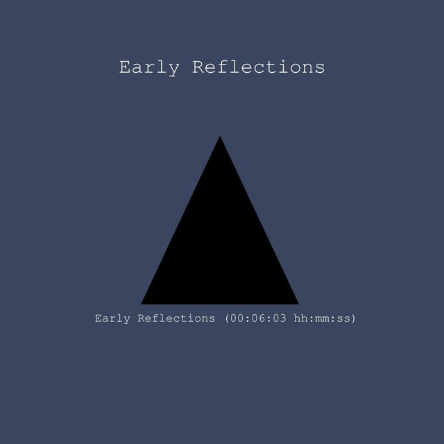 Early Reflections