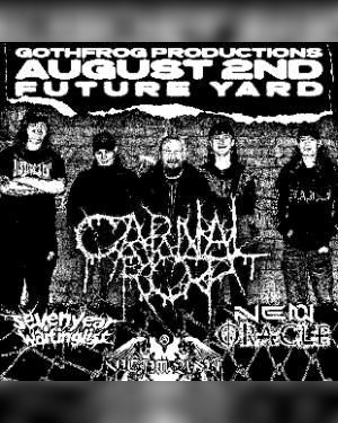 Affiche du concerto GothFrog presents: Carnal Rot + More, Future Yard