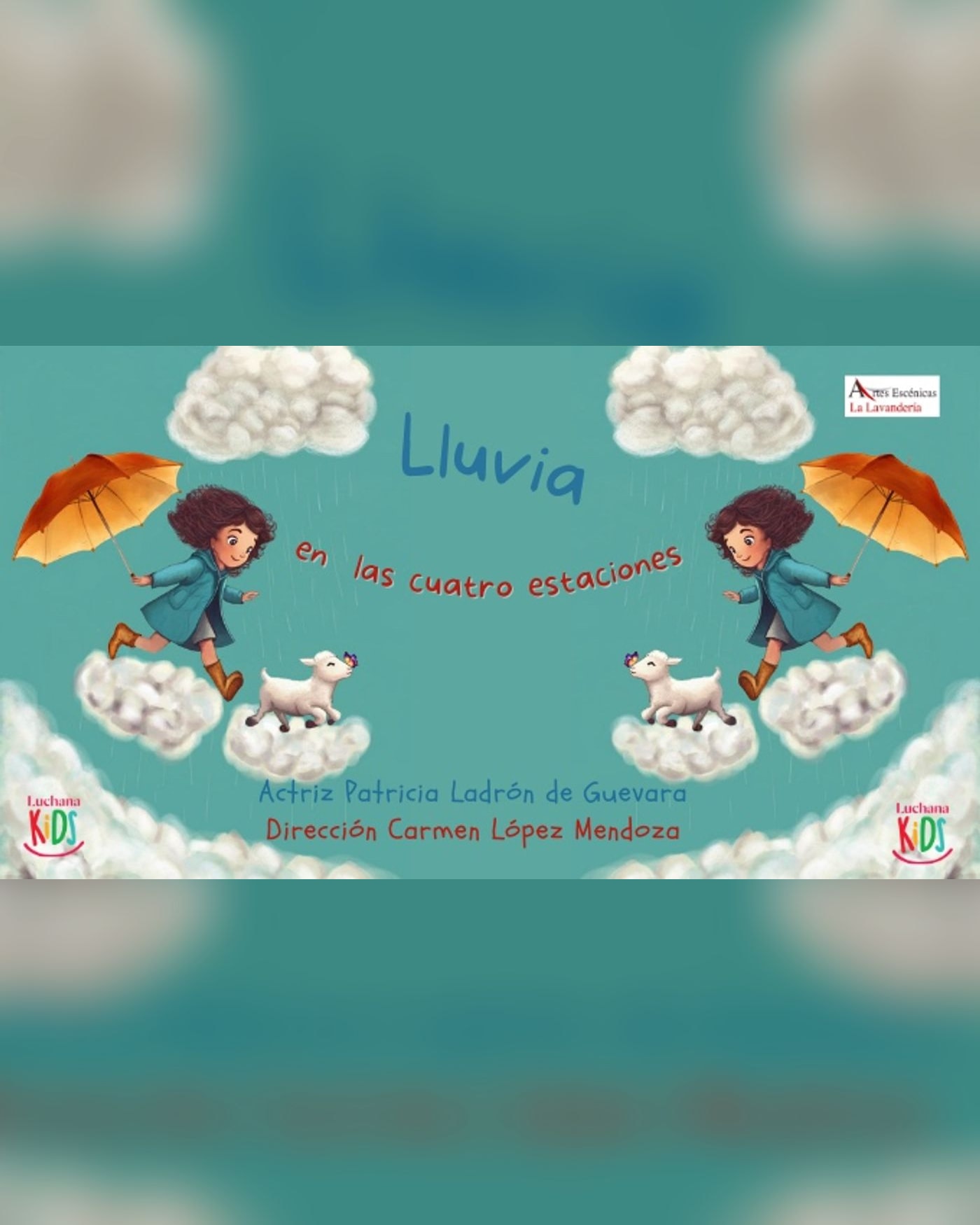 Poster for the show Lluvia en Las Cuatro Estaciones, Teatros Luchana