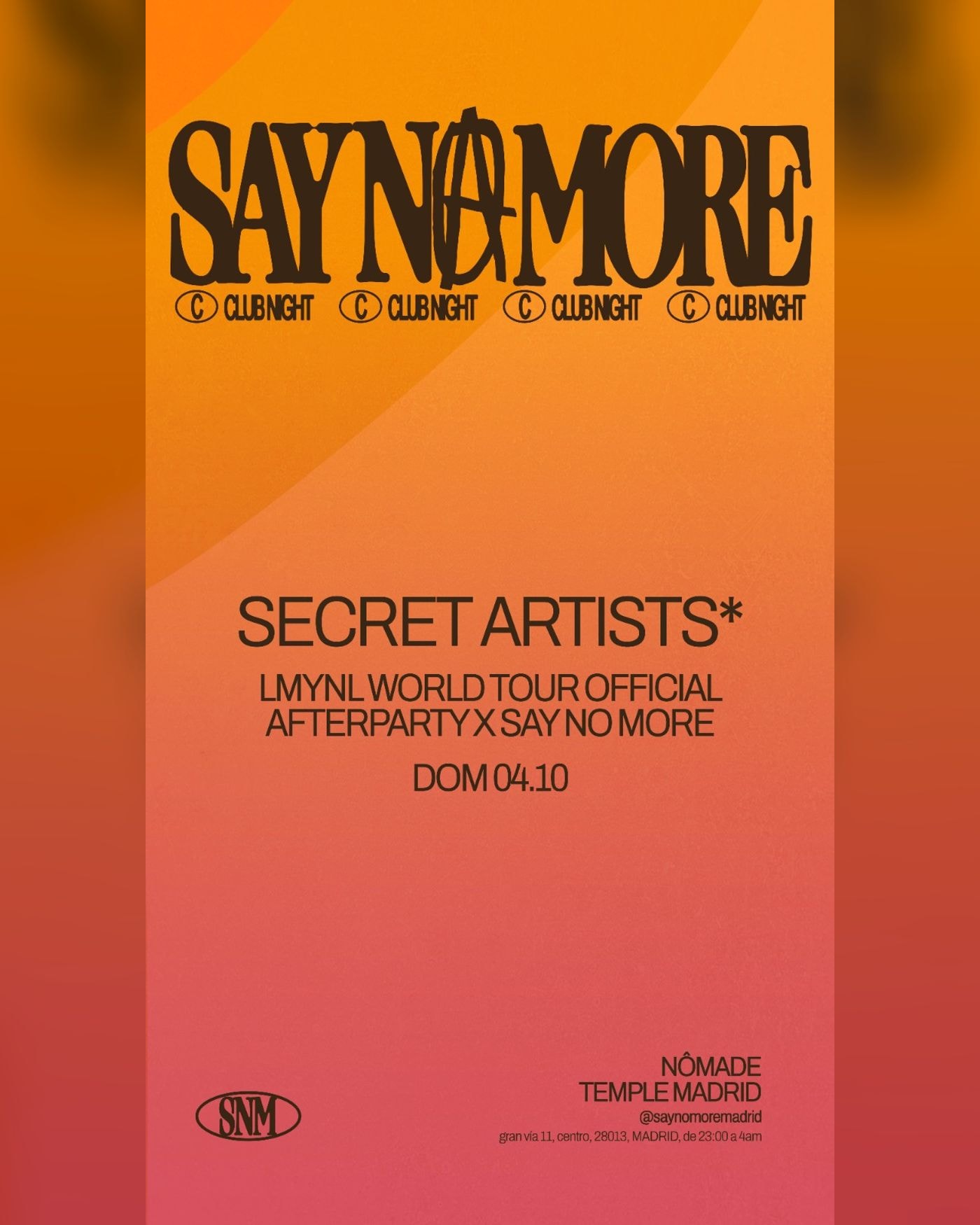 Cartel del concierto LMYNL World Tour Official Afterparty X Say No More, Say No More Madrid