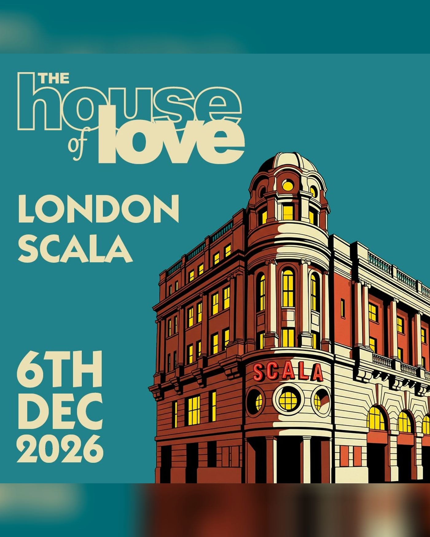 Poster for the concert The House Of Love, Scala