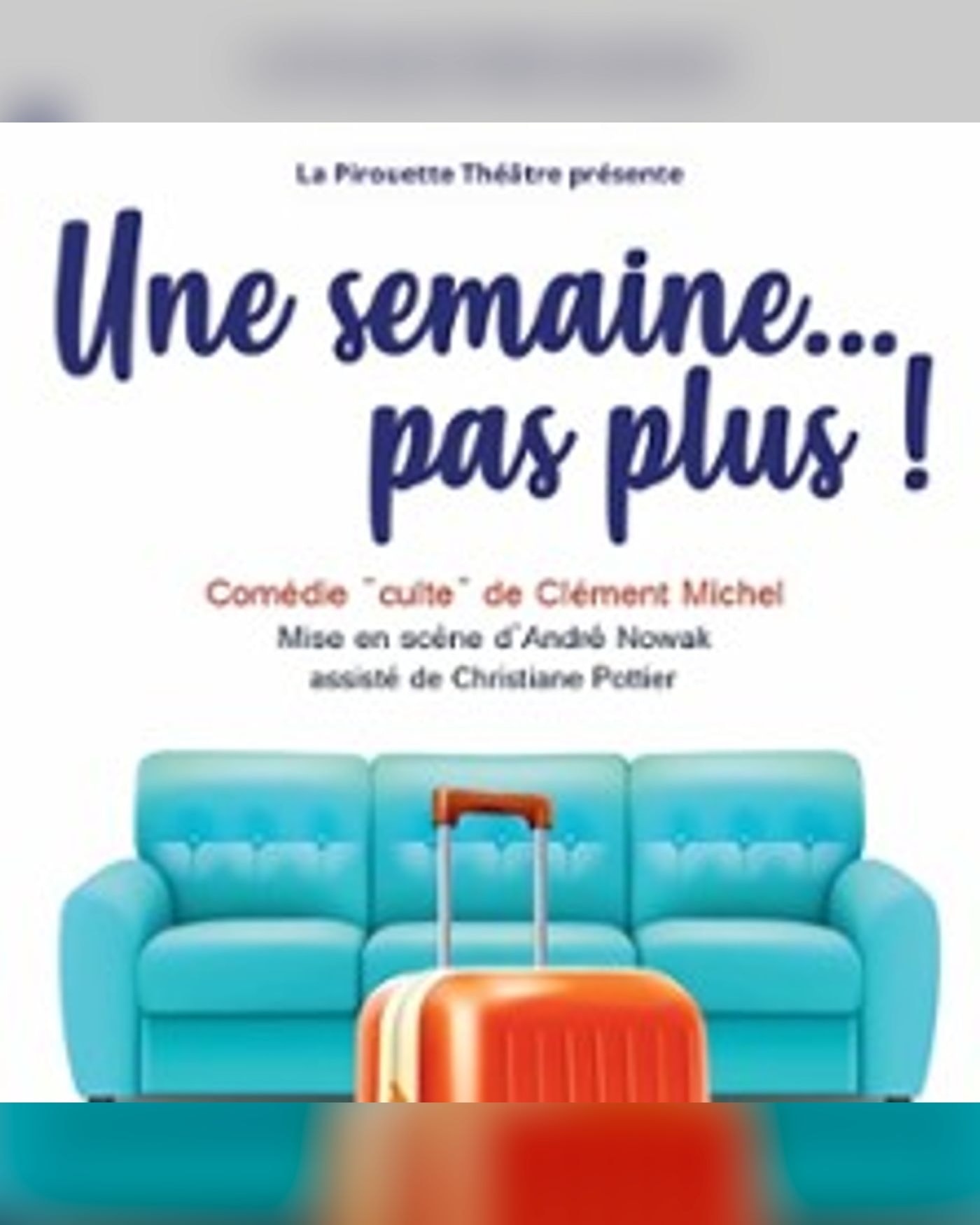 Affiche Une Semaine pas Plus