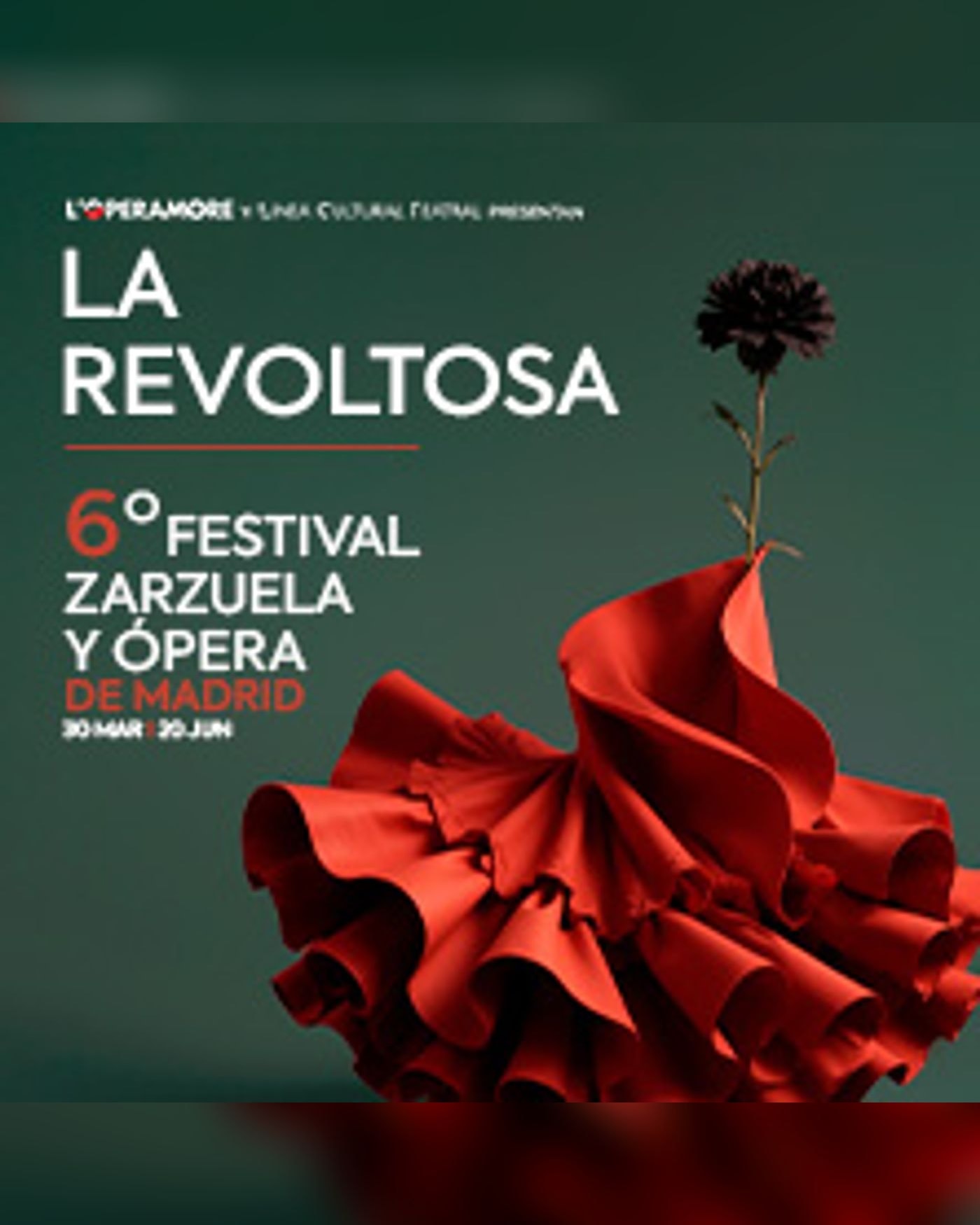 Cartel del espectáculo La Revoltosa. VI Festival de Zarzuela y Ópera de Madrid, Nuevo Teatro Alcalá