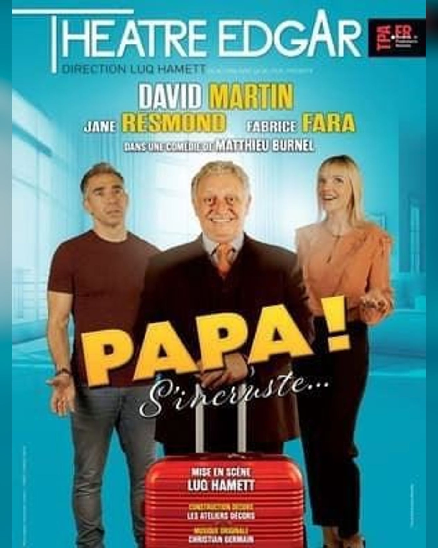 Cartel del espectáculo Papa s'incruste !, Théâtre Silvia Monfort Saint-Brice