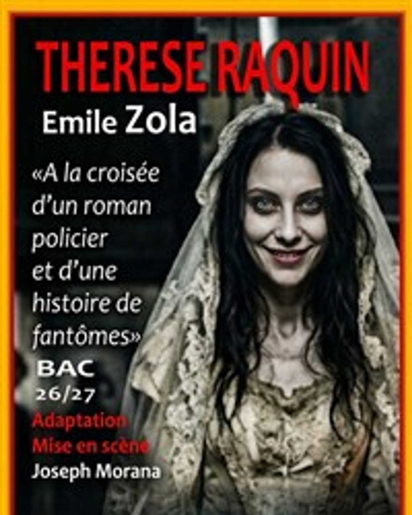 Affiche de l’Aufführung Thérèse Raquin, Théâtre Espace Marais