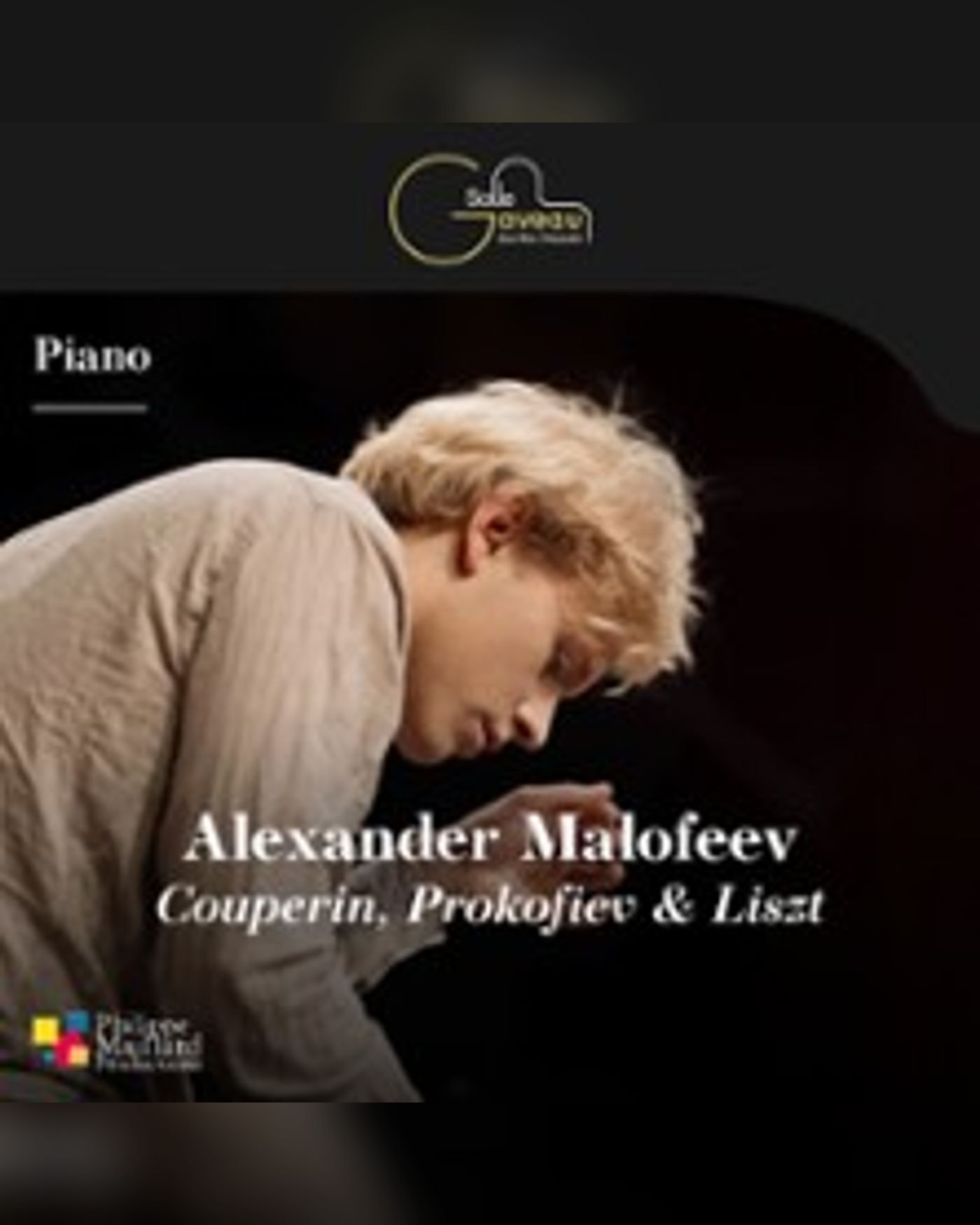Affiche du Konzert Alexander Malofeev - Piano - Couperin, Prokofiev, Liszt, Salle Gaveau