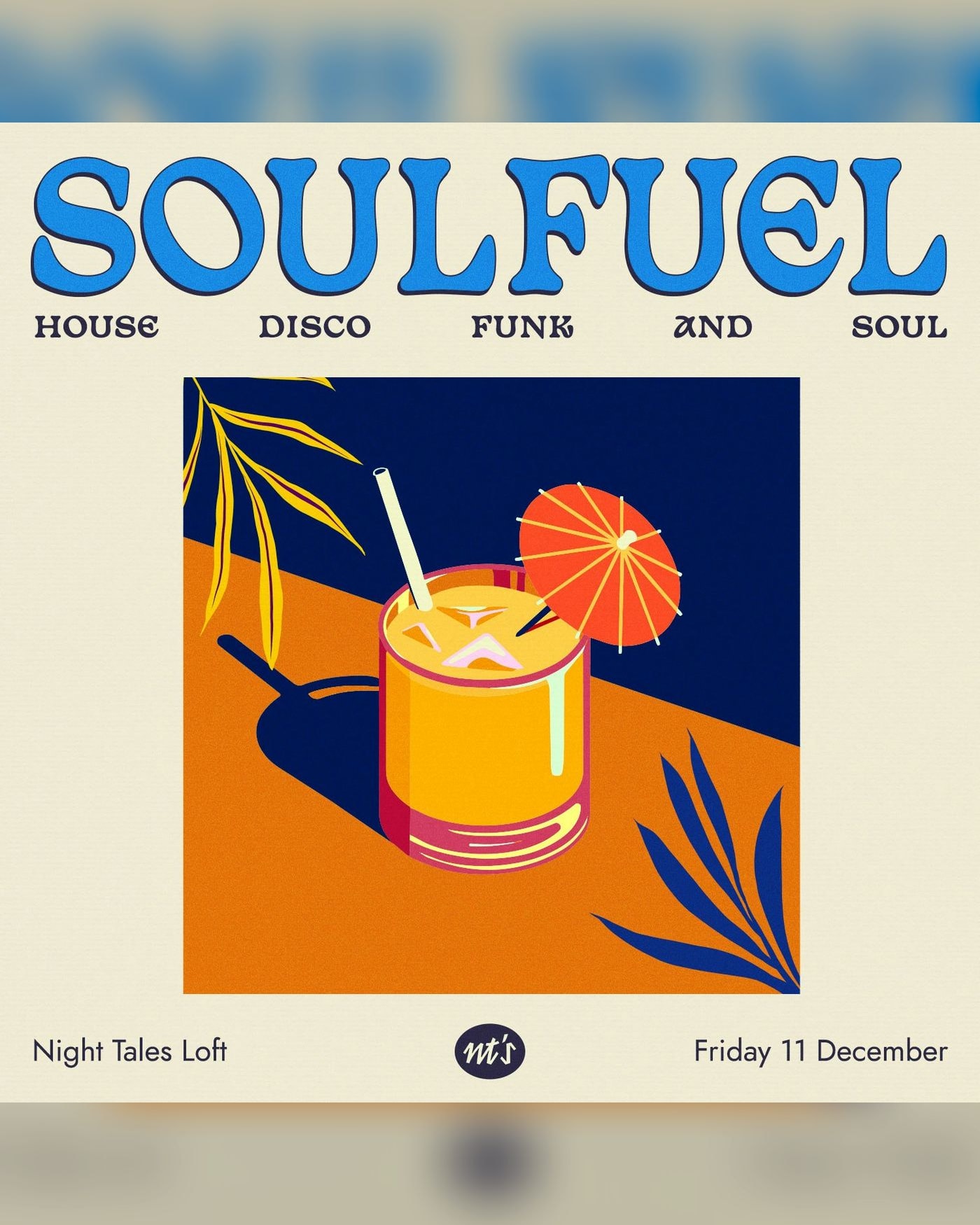 Affiche du concerto SOULFUEL: House, Disco, Funk & Soul, Night Tales Loft
