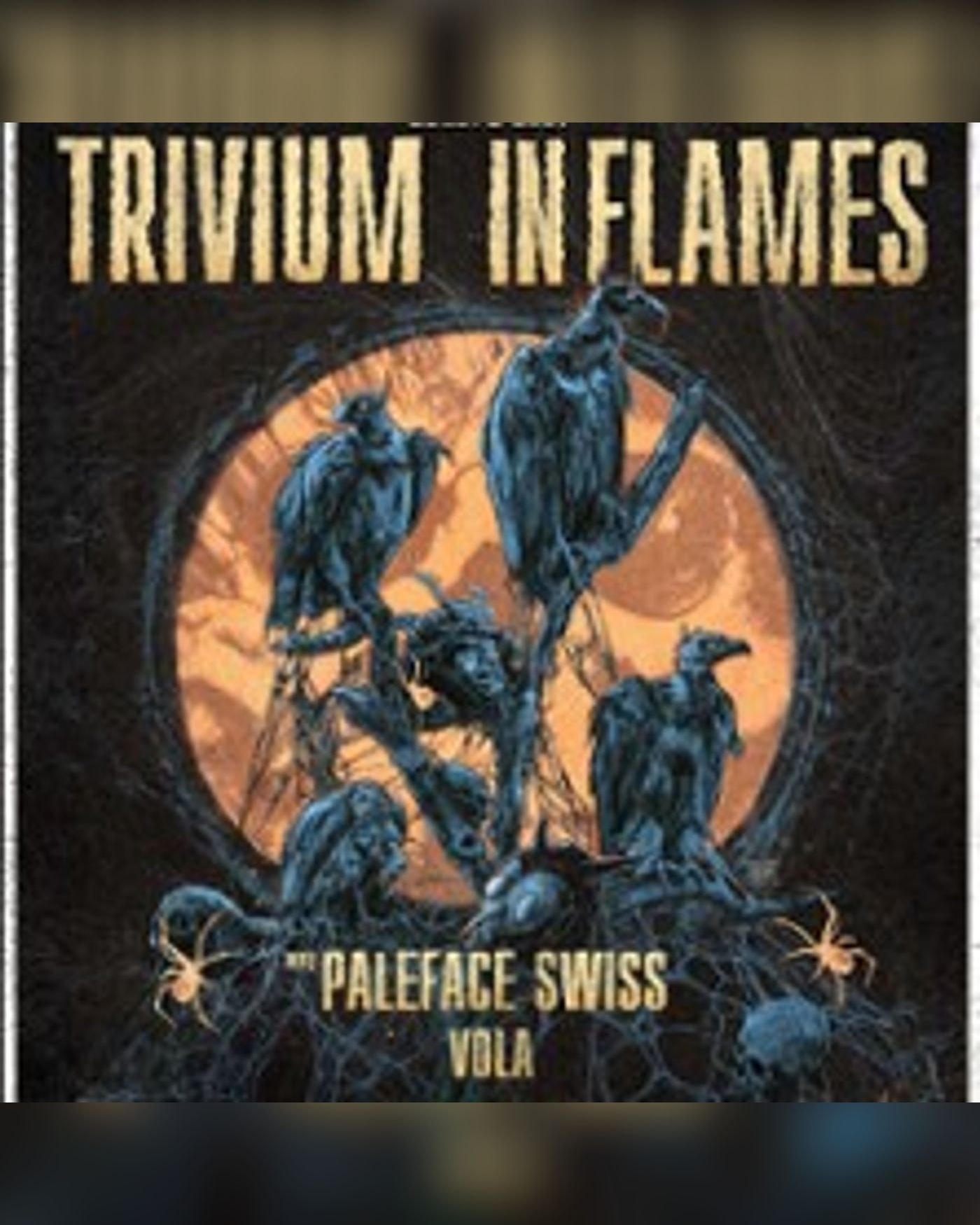 Affiche du concert In Flames & Trivium, Paleface Swiss & Vola, Zénith Paris - La Villette