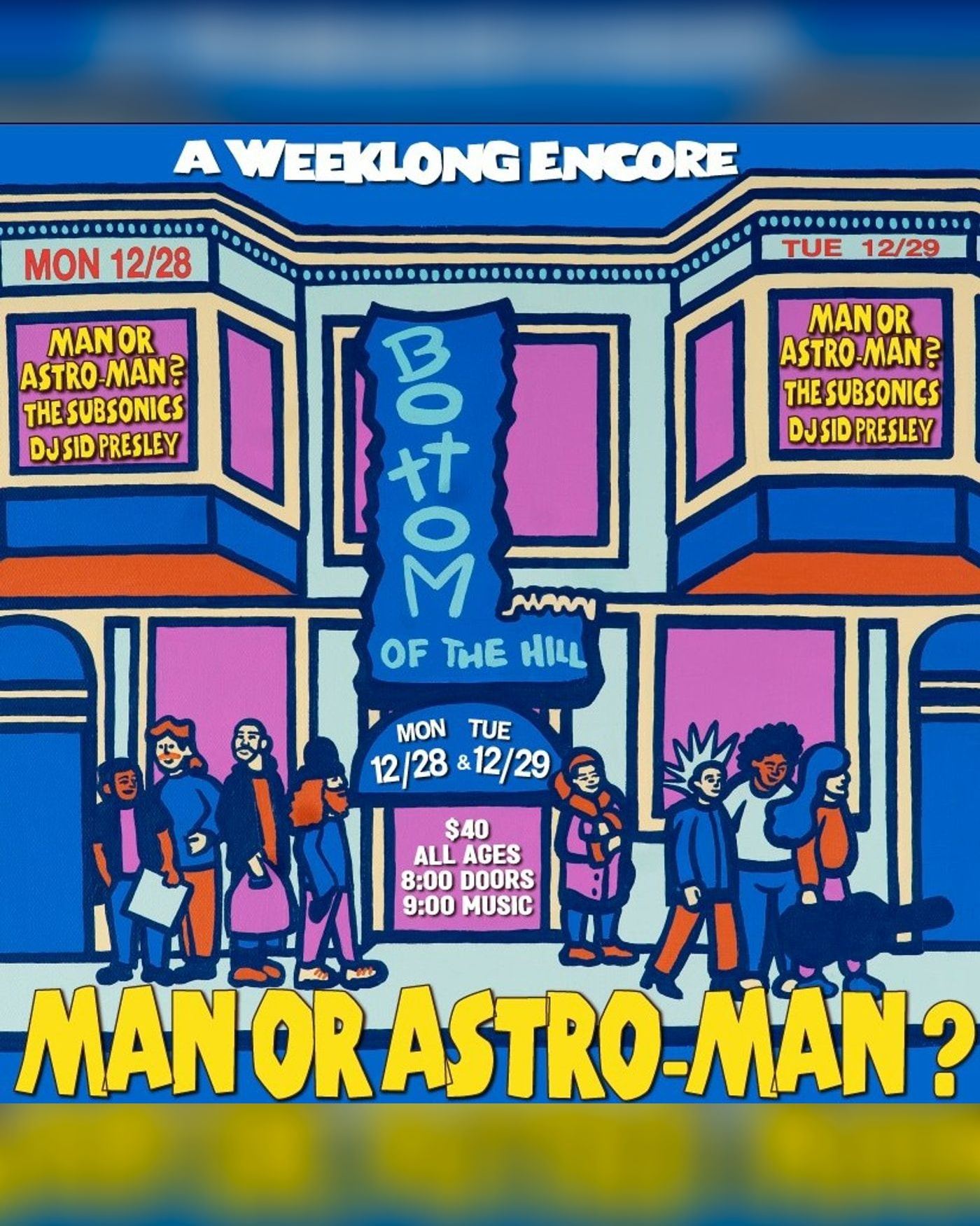 Poster for the concert Man or Astro-man? ~ The Subsonics ~ DJ Fuzz, Bottom Of The Hill