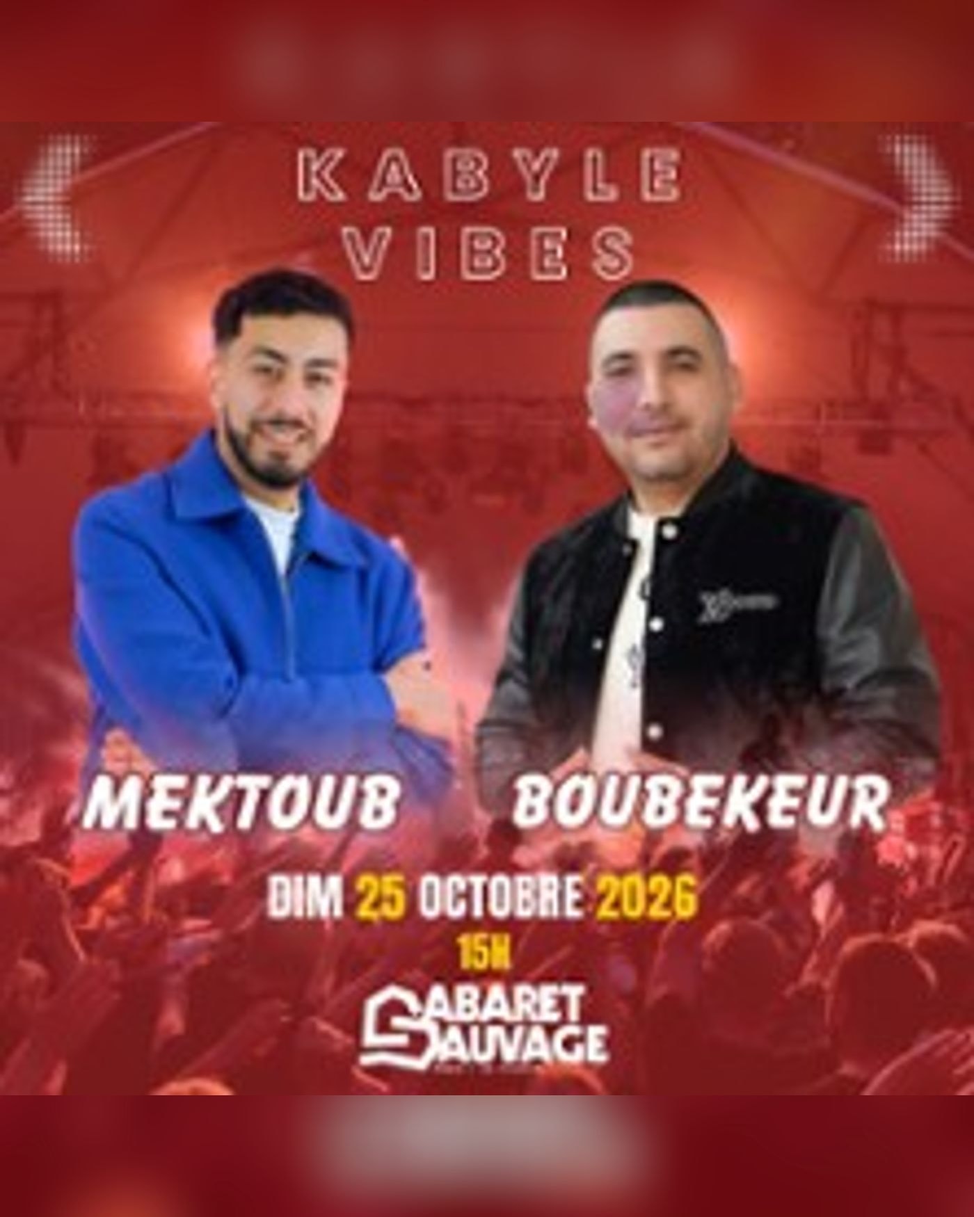 Affiche du concerto Kabyle Vibes - Boubekeur + Mektoub Allouche, Cabaret Sauvage
