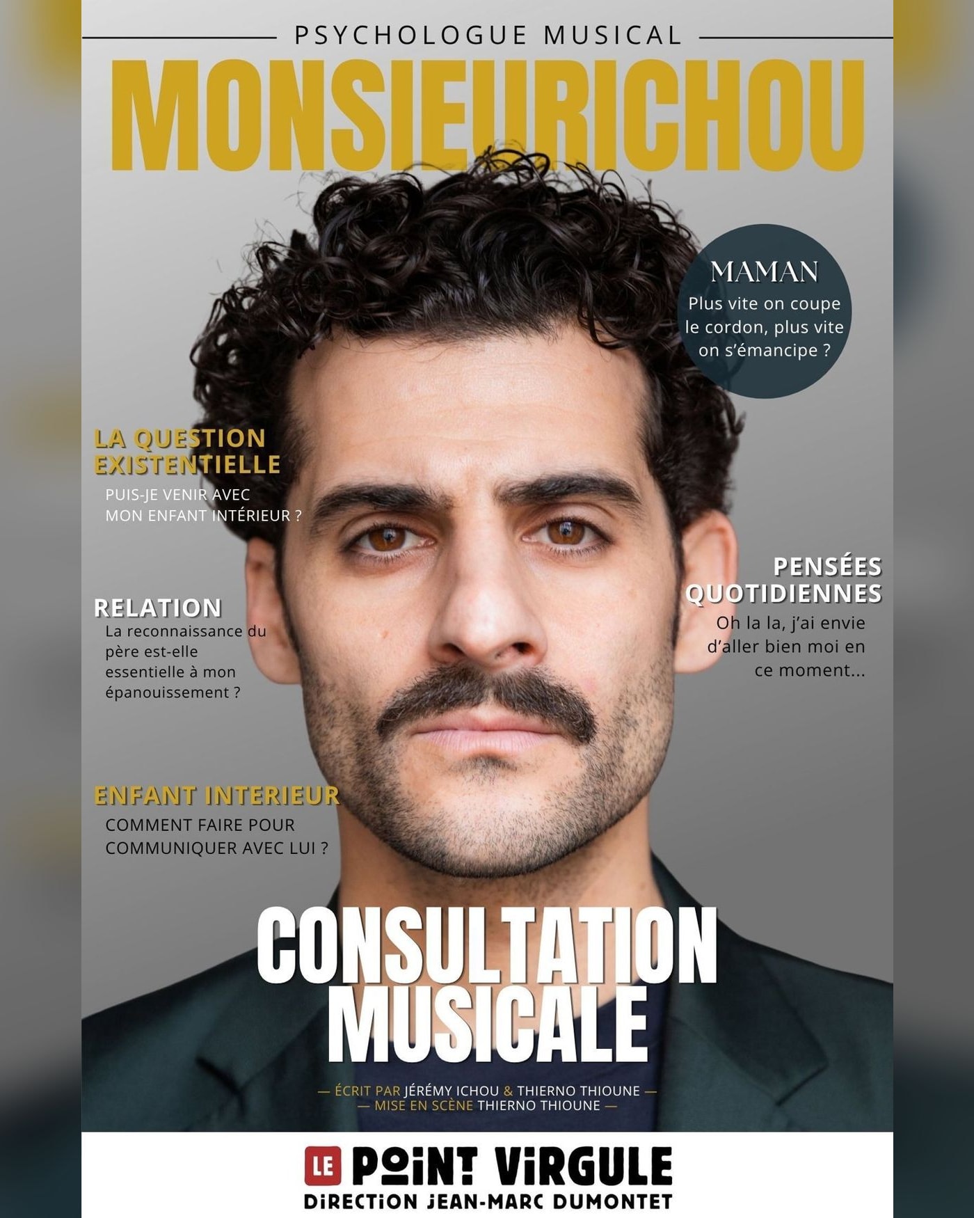 Cartel del espectáculo Monsieur Ichou, Le Point-Virgule