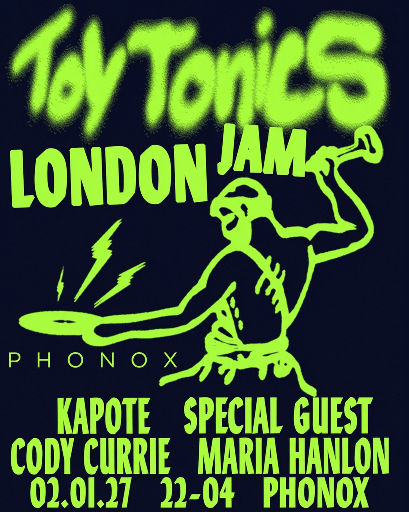 Poster for the concert Toy Tonics: Cody Currie, Special Guest, Kapote, Maria Hanlon, Phonox