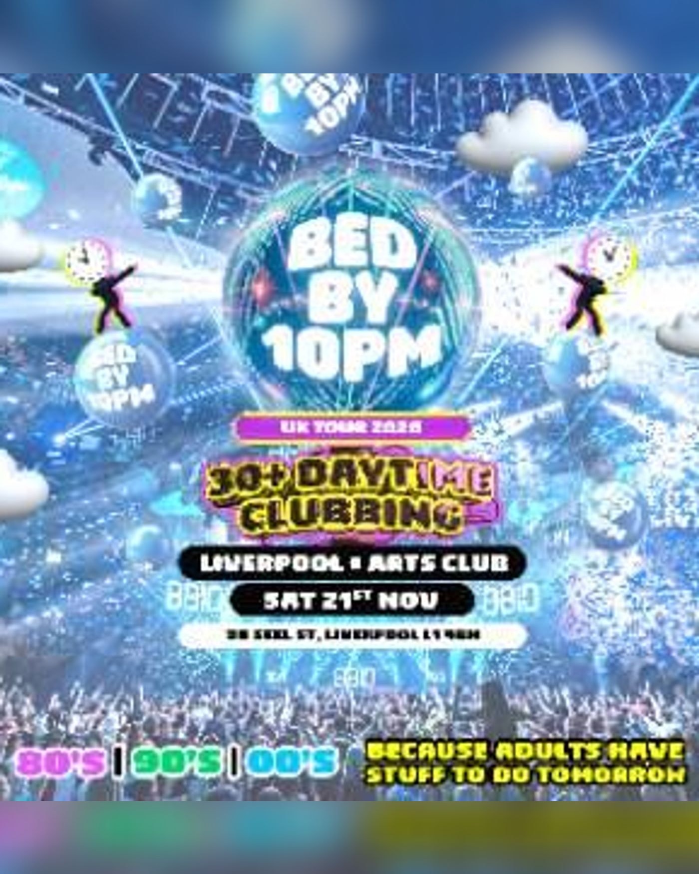 Affiche du concert Bed By 10 Is Coming To Liverpool!, Arts Club Liverpool